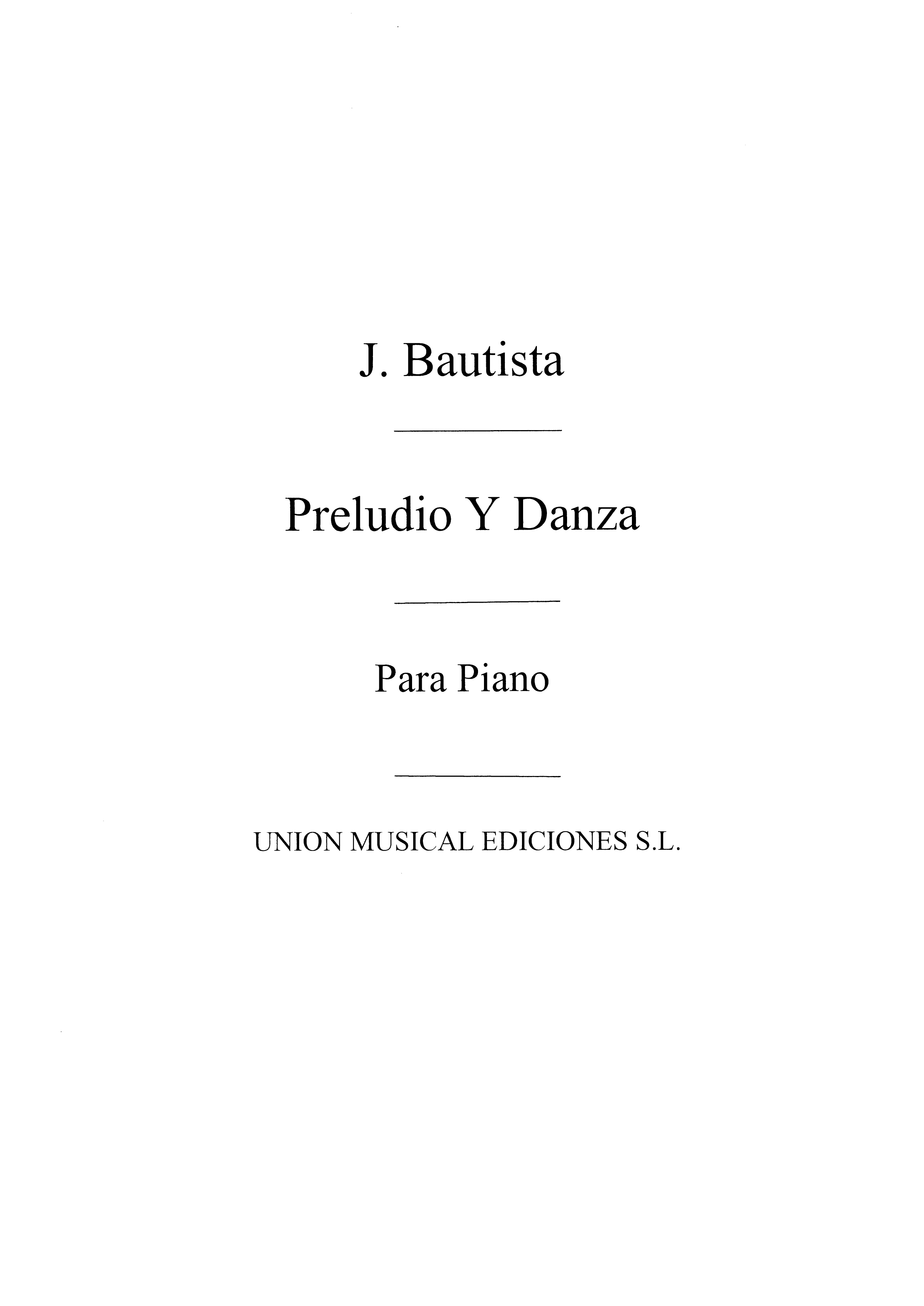 Julian Bautista: Preludio Y Danza For Piano: Piano: Instrumental Work