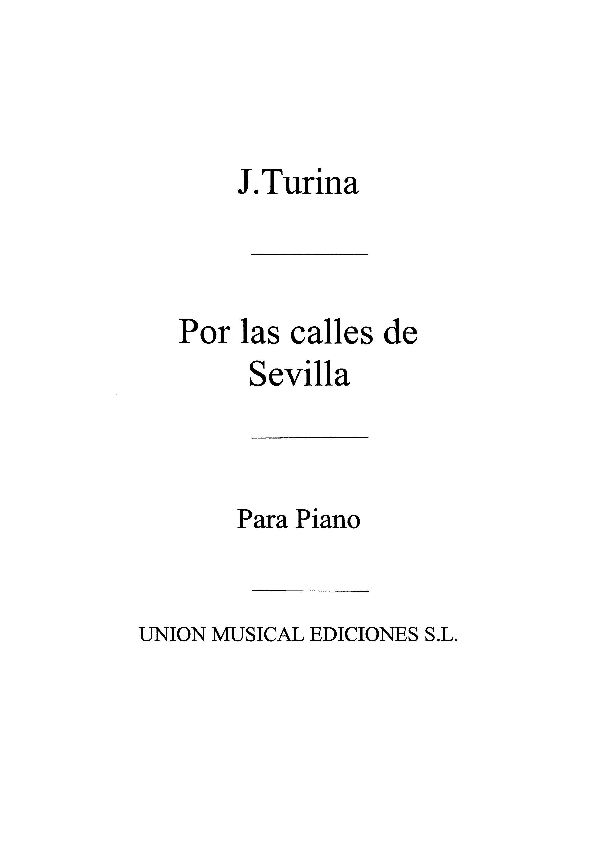 Joaquín Turina: Por Las Calles De Sevilla For Piano: Piano: Instrumental Work