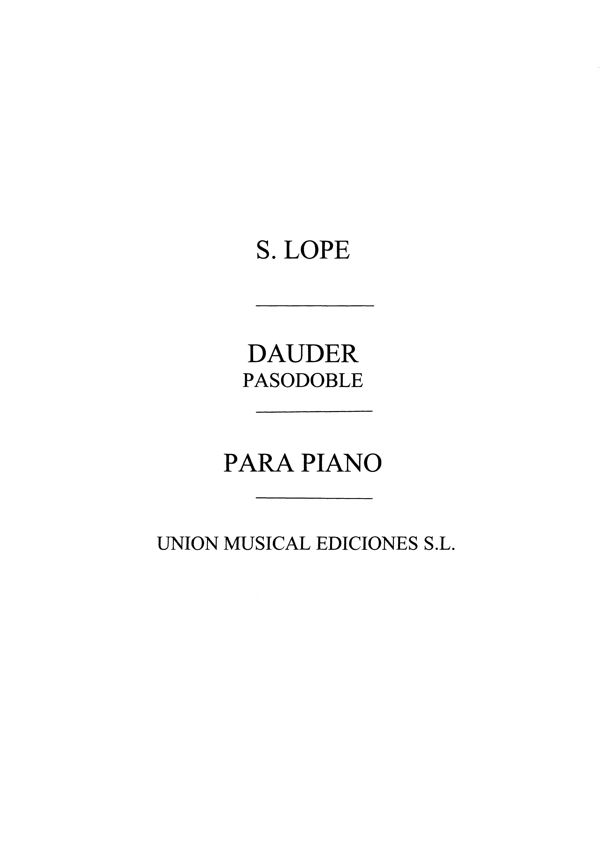 Santiago Lope: Dauder Pasodoble: Piano: Instrumental Work