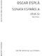 Oscar Espla: Sonata Espanola Opus 53: Piano: Instrumental Work