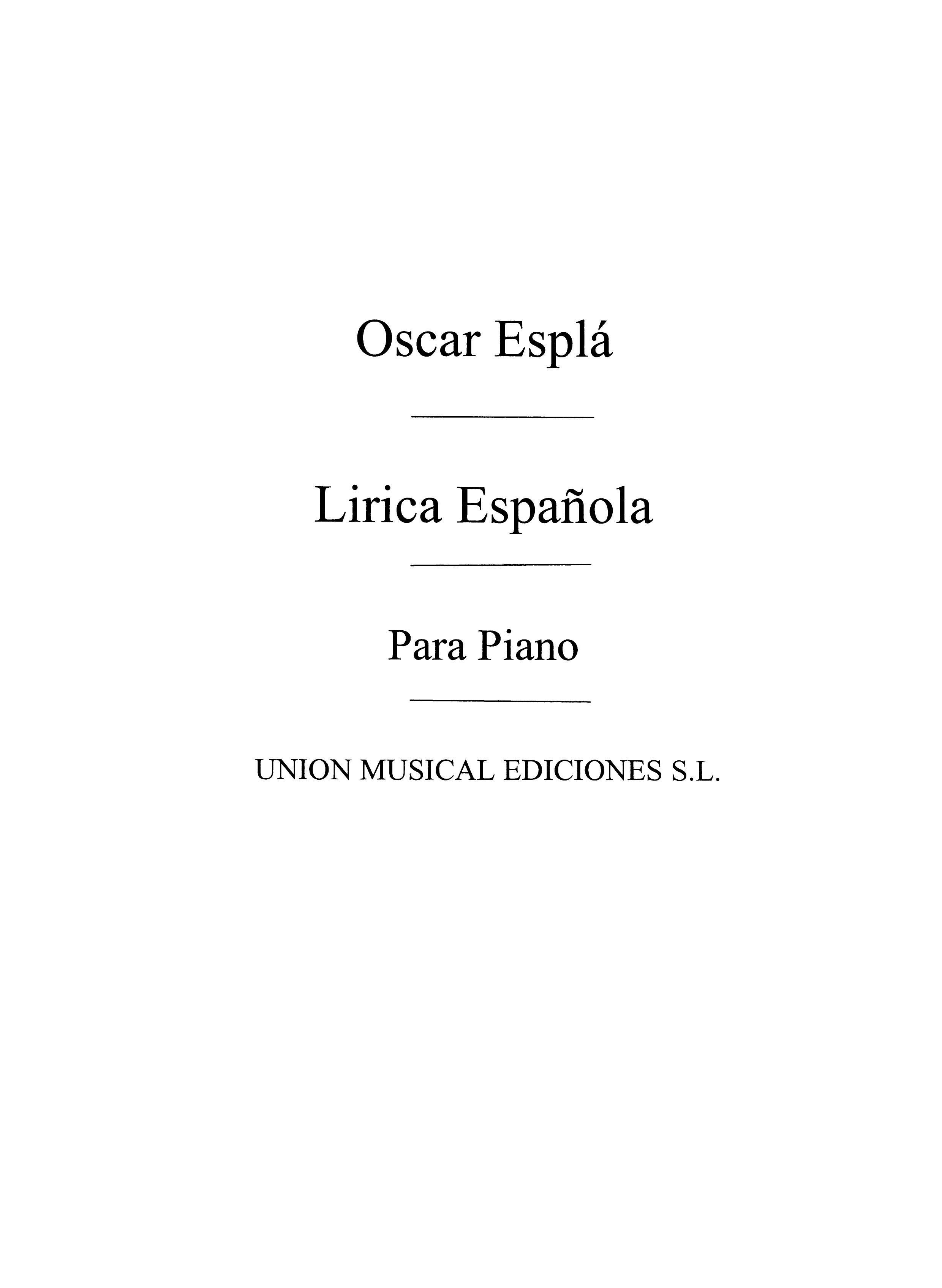 Oscar Espla: Lirica Espanola Vol.1 Piano: Piano: Instrumental Album
