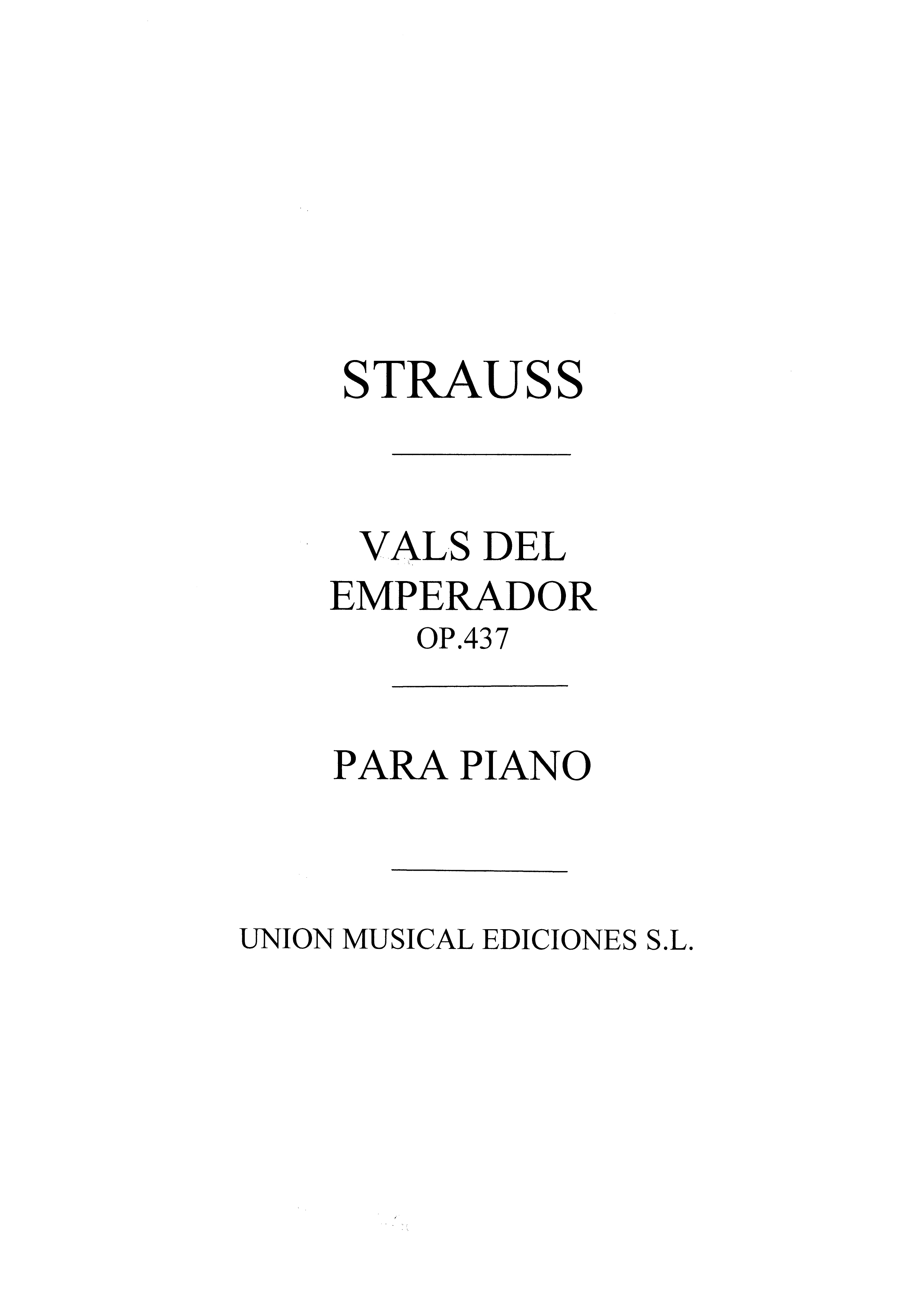 Johann Strauss Jr.: Vals Del Emperador (Piano): Piano: Instrumental Work