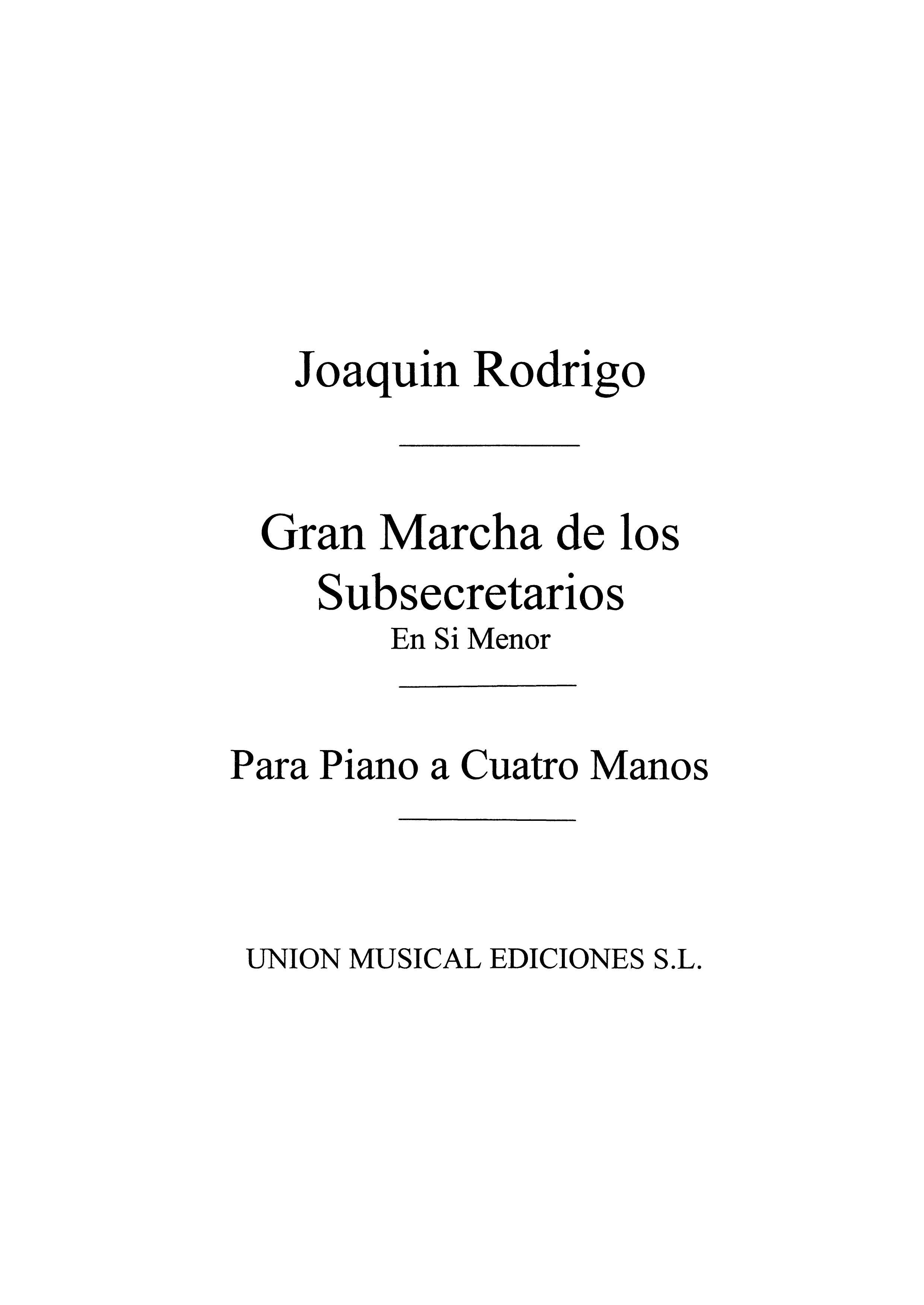 Joaqun Rodrigo: Gran Marcha De Los Subsecretarios: Piano Duet: Score