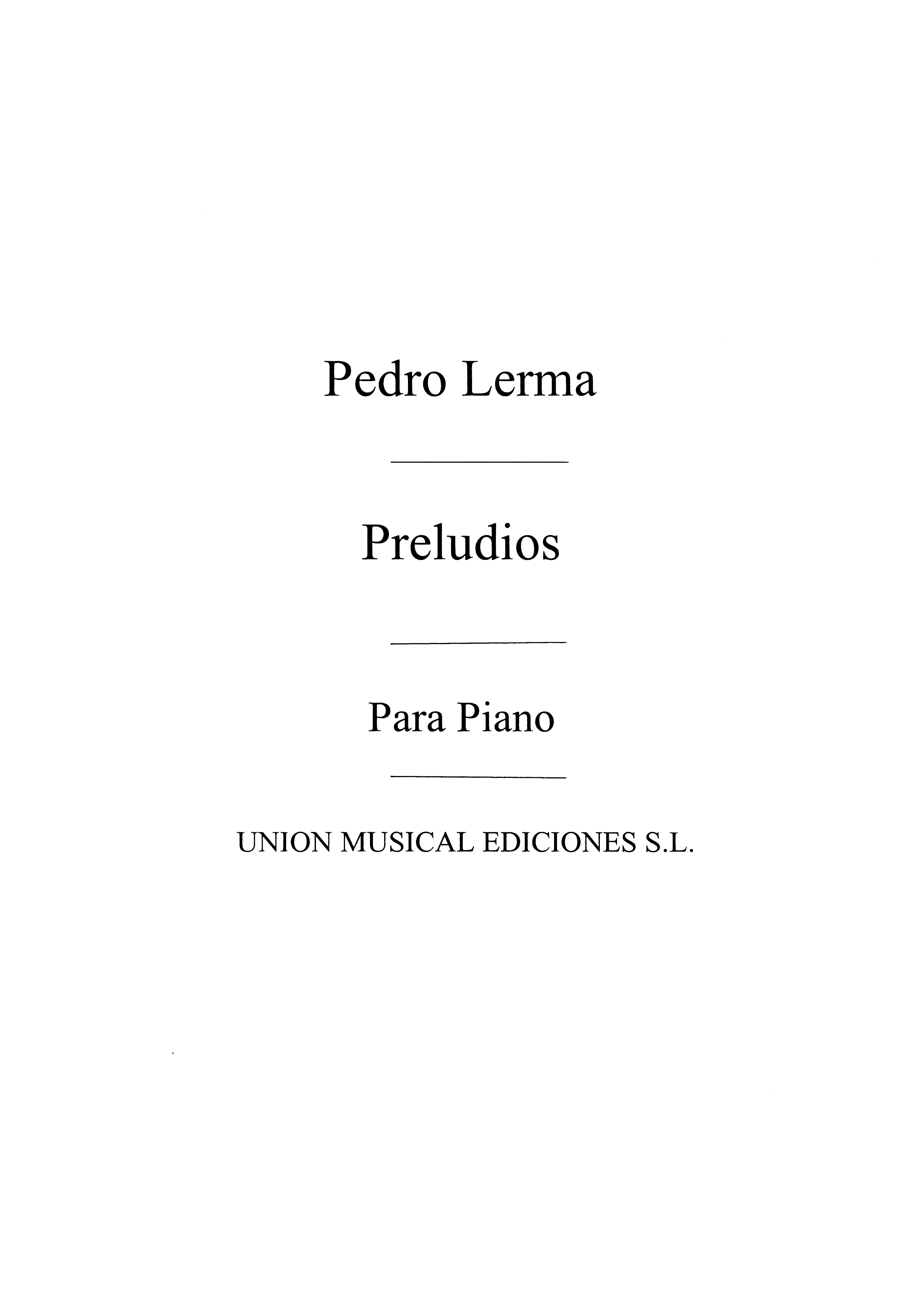Pedro Lerma: Preludios Romantica Nuria Oriental For Piano: Piano: Instrumental