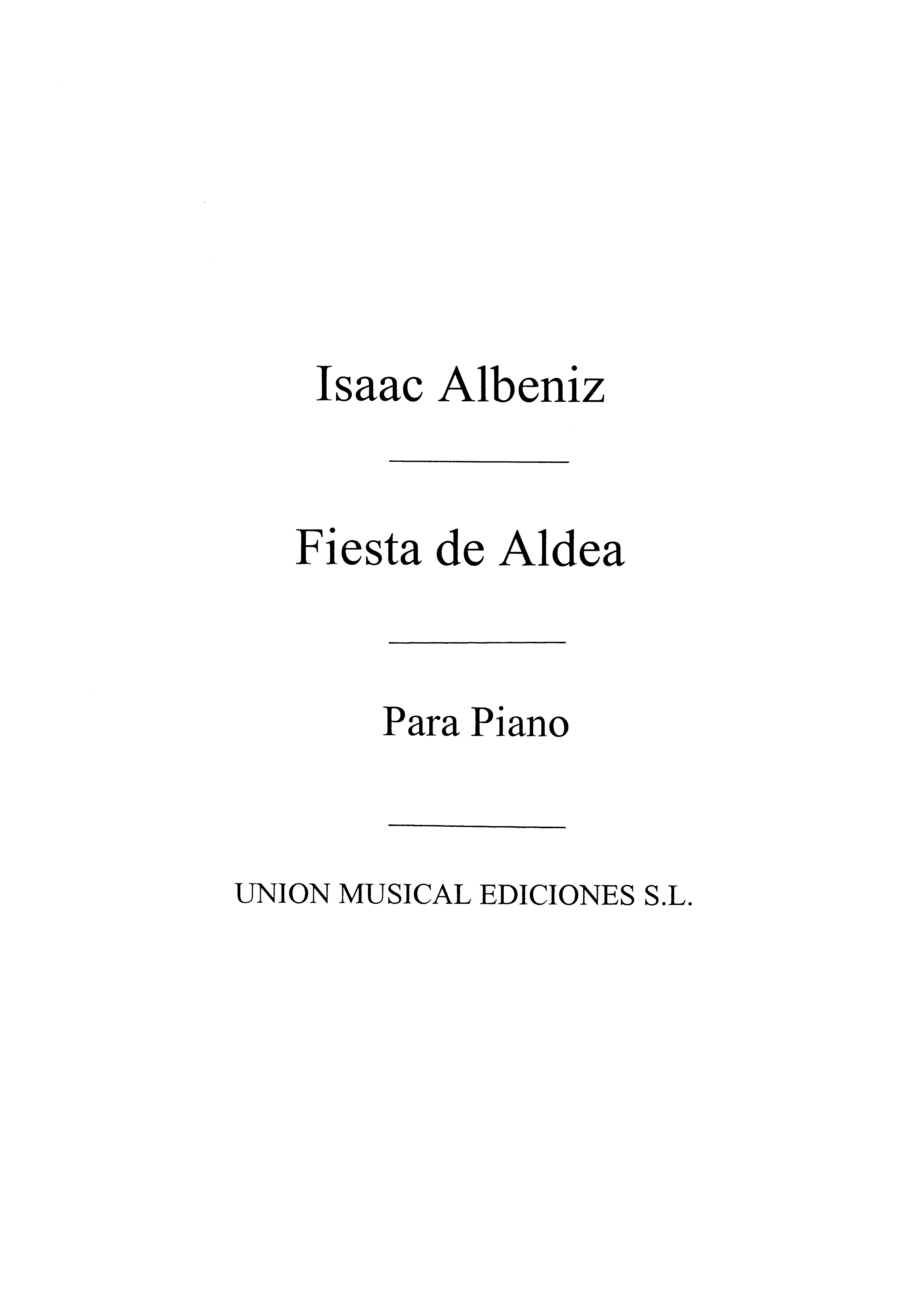 Isaac Albéniz: Fiesta De Aldea Op.Post For Piano: Piano: Instrumental Work