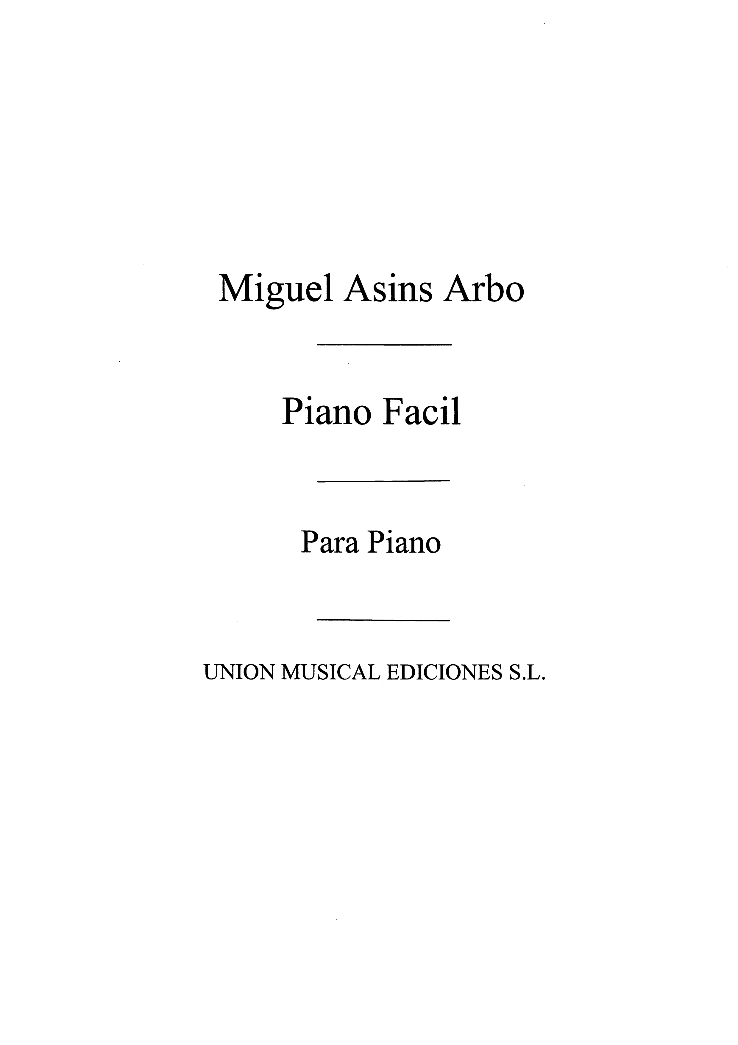Miguel Asins Arbo: Piano Facil: Piano: Instrumental Album