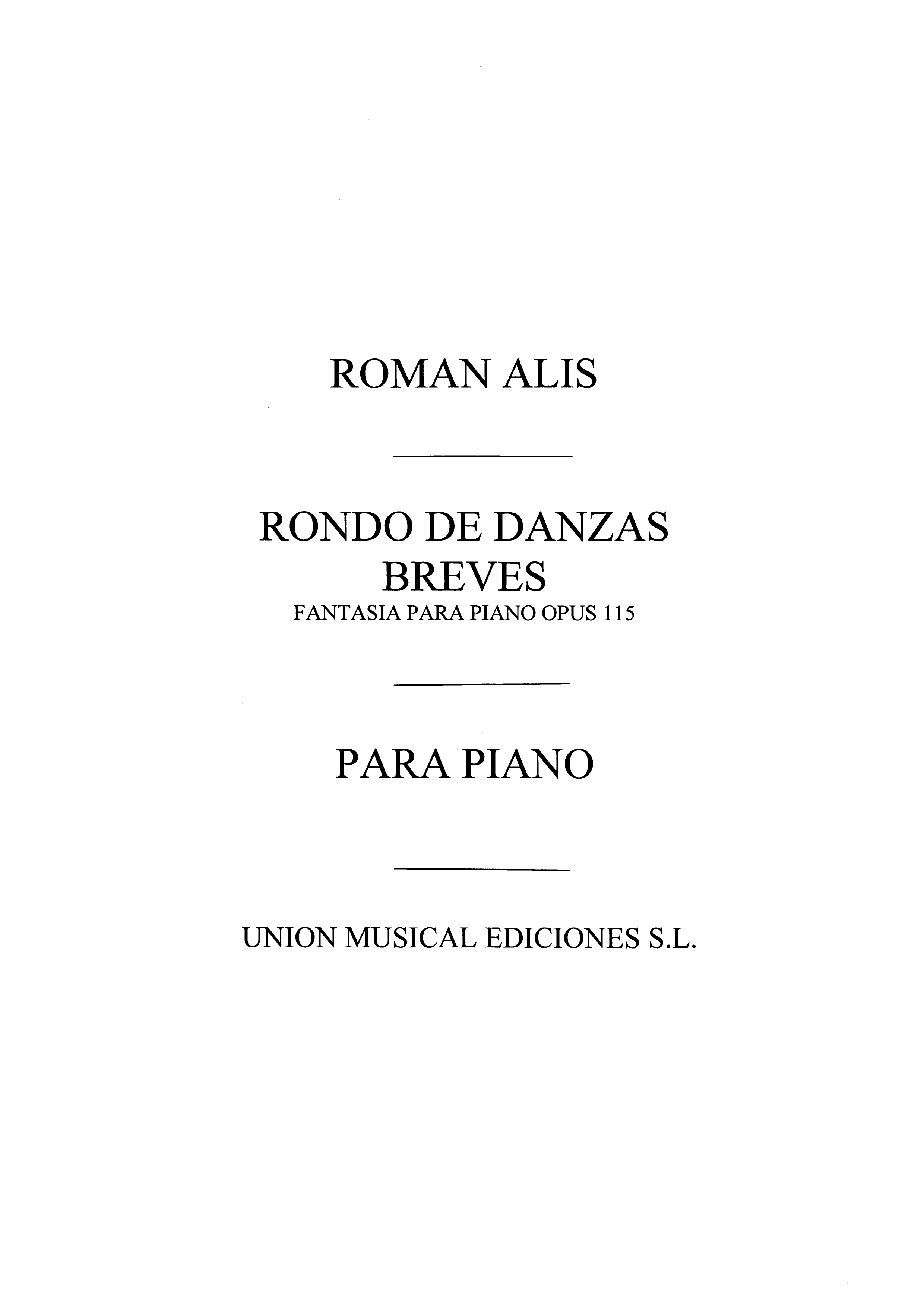 Roman Alis: Rondo De Danzas Breves: Piano: Instrumental Album