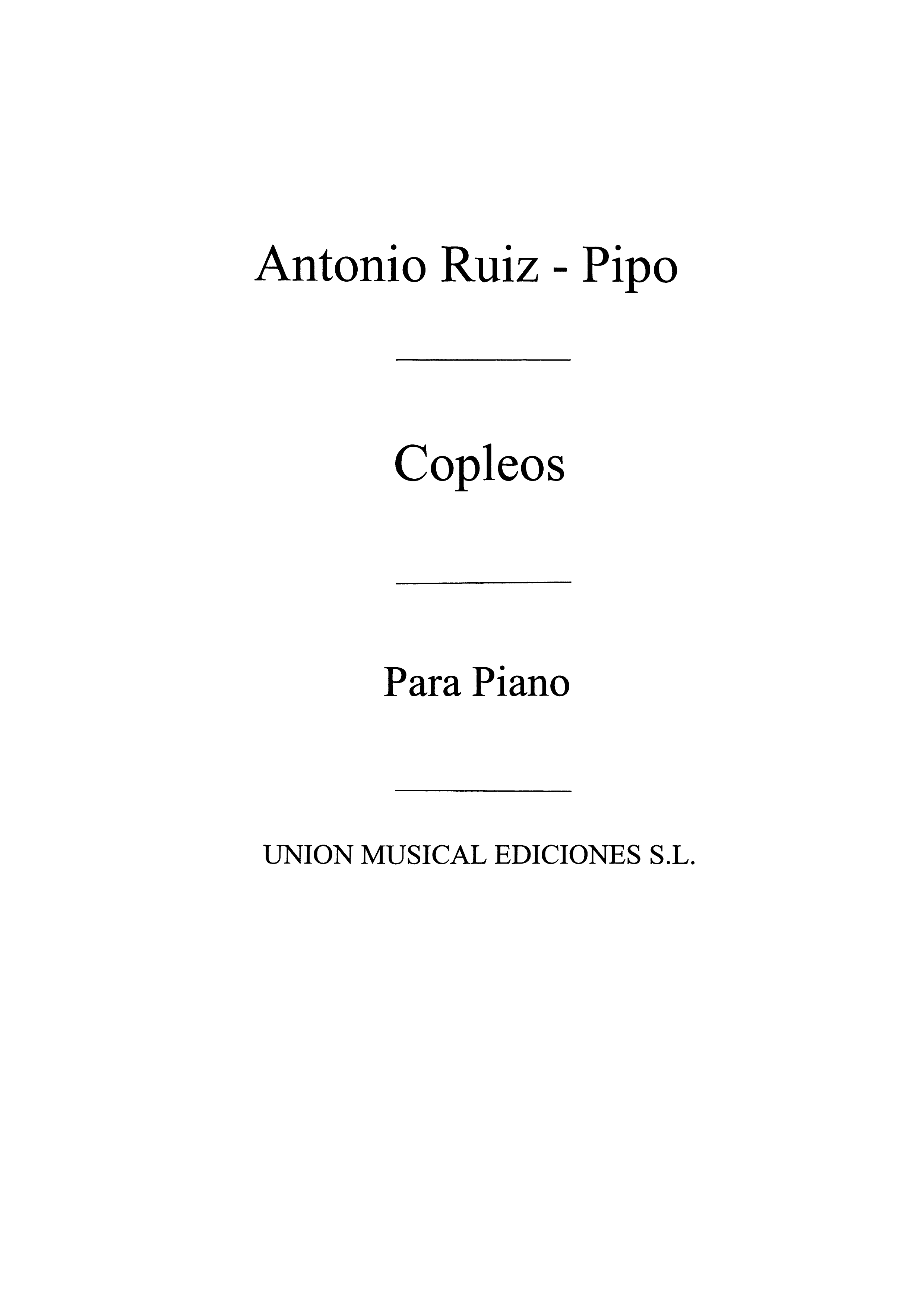 Antonio Ruiz-Pipo: Copleos Diez Cantos Populares Espanolas: Piano: Instrumental