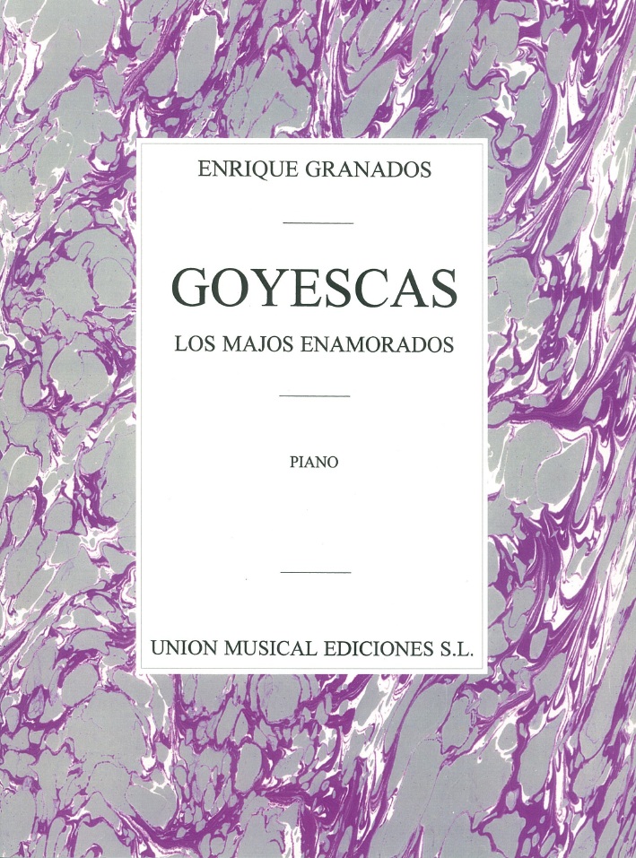 Enrique Granados: Goyescas (Los Majos Enamorados): Piano: Instrumental Album