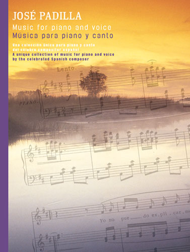 José Padilla: Music For Piano And Voice: Voice: Vocal Album