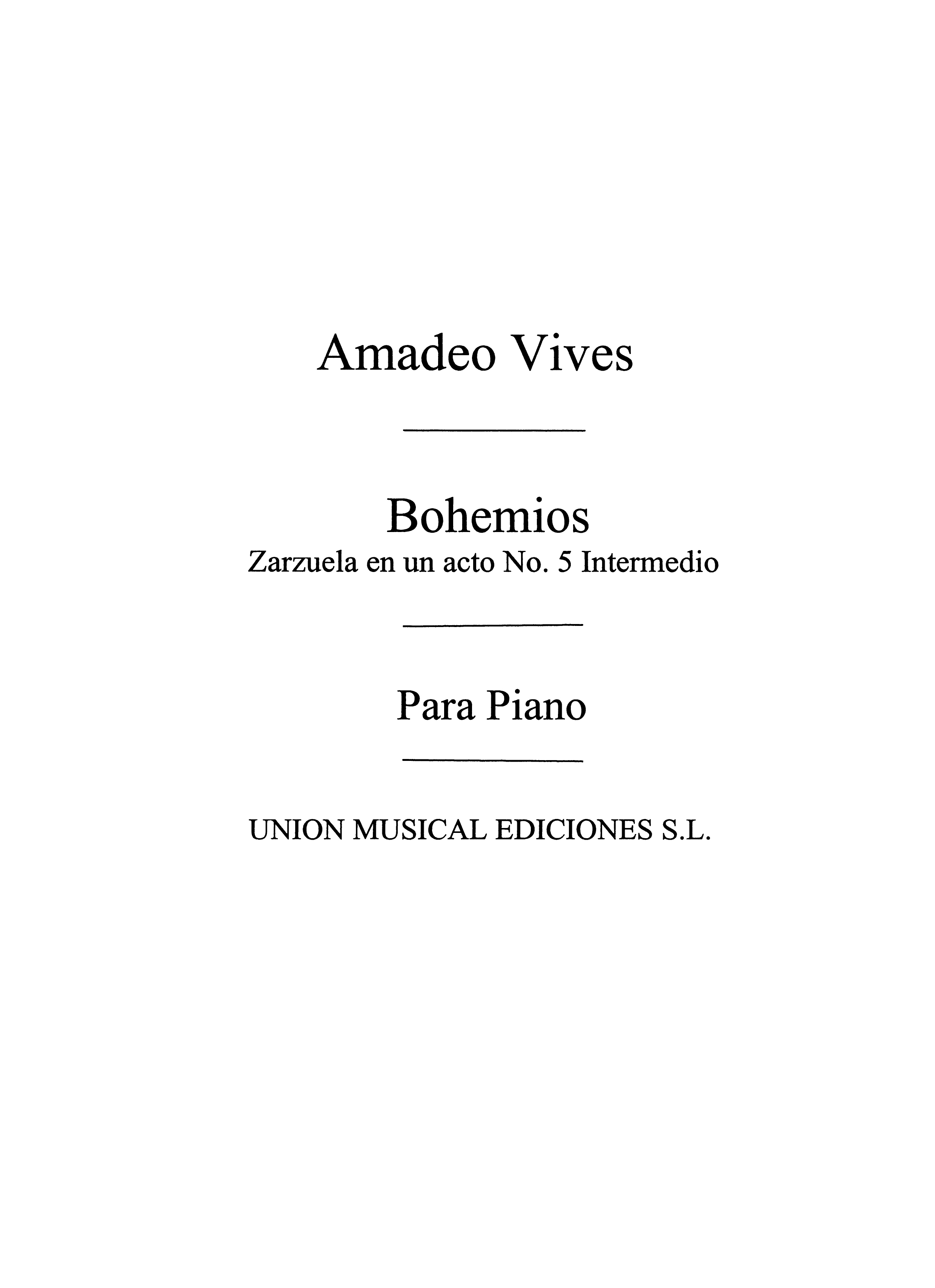 Amadeo Vives: Intermedio From Bohemios For Piano: Opera: Instrumental Work