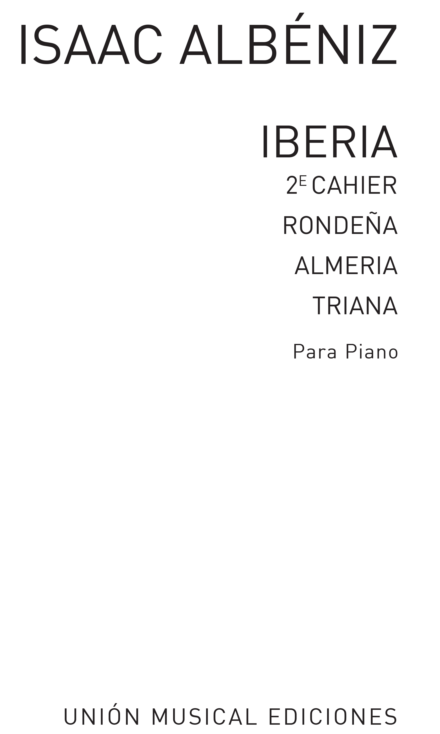 Isaac Albniz: Iberia Volume 2 - Almeria  Rondena Y Triana: Piano: Instrumental
