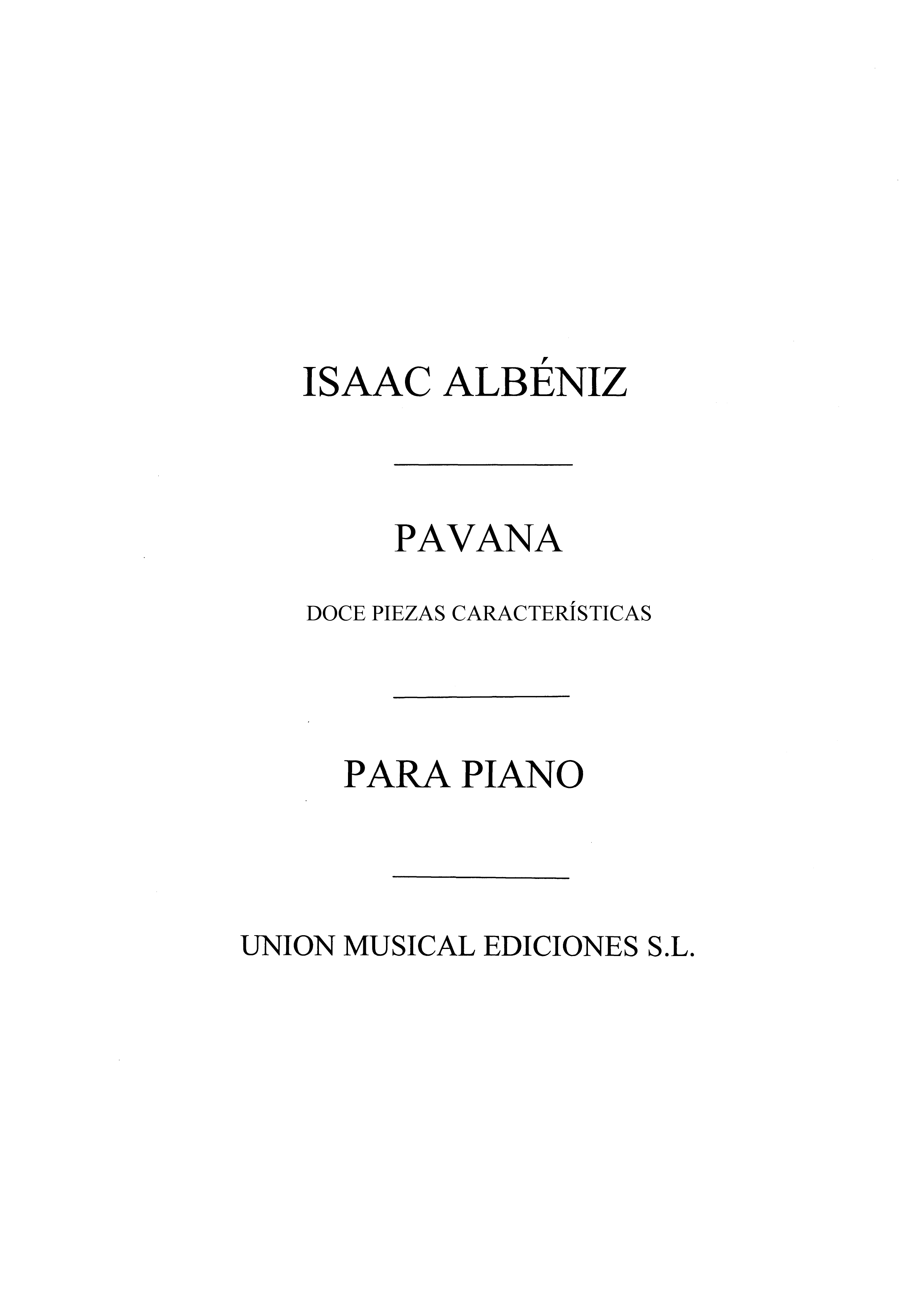 Isaac Albniz: Pavana From Piezas Caracteristicas Op.92 Piano: Piano:
