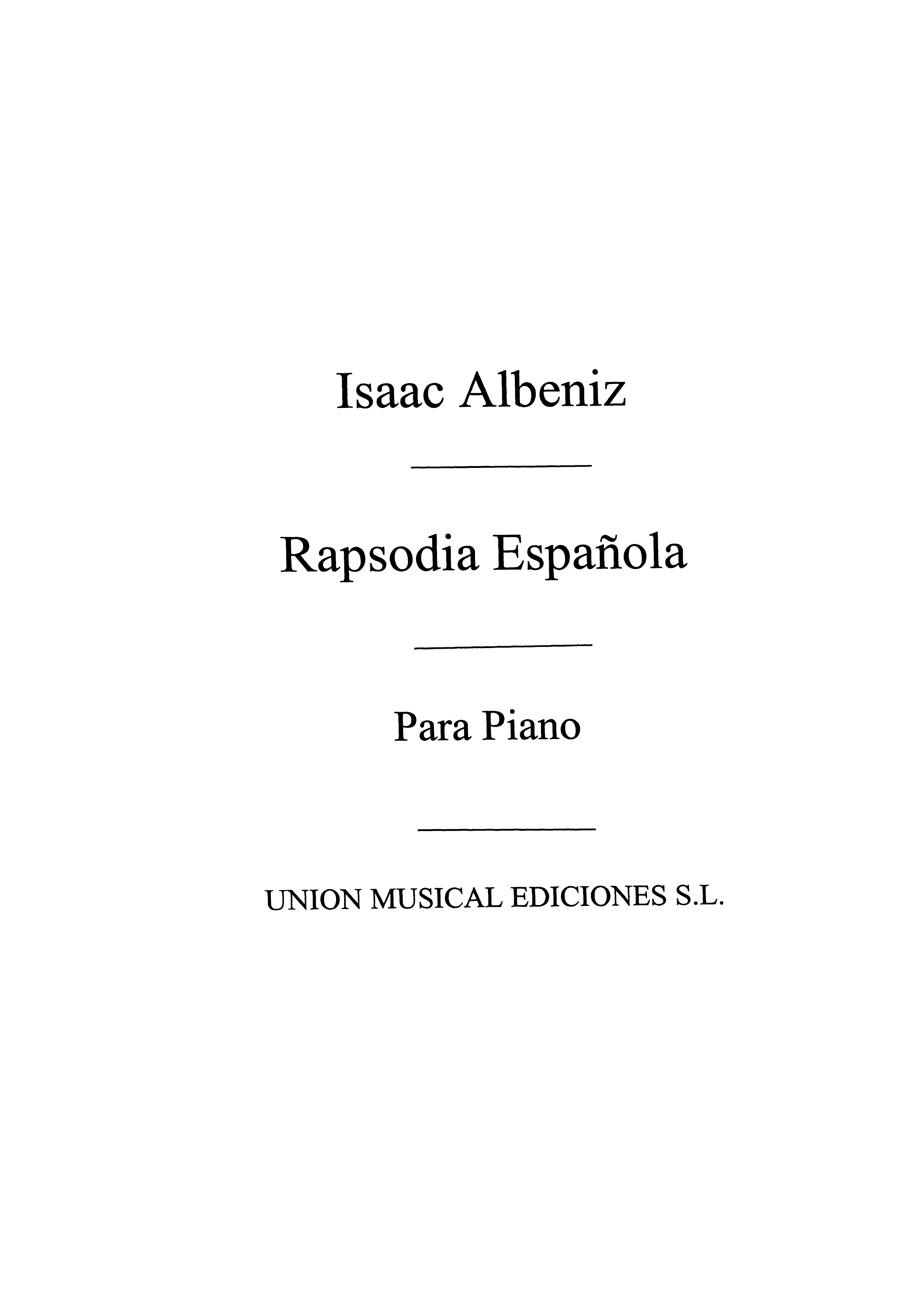 Isaac Albéniz: Rapsodia Espanola Op.70 for Piano: Piano: Instrumental Work