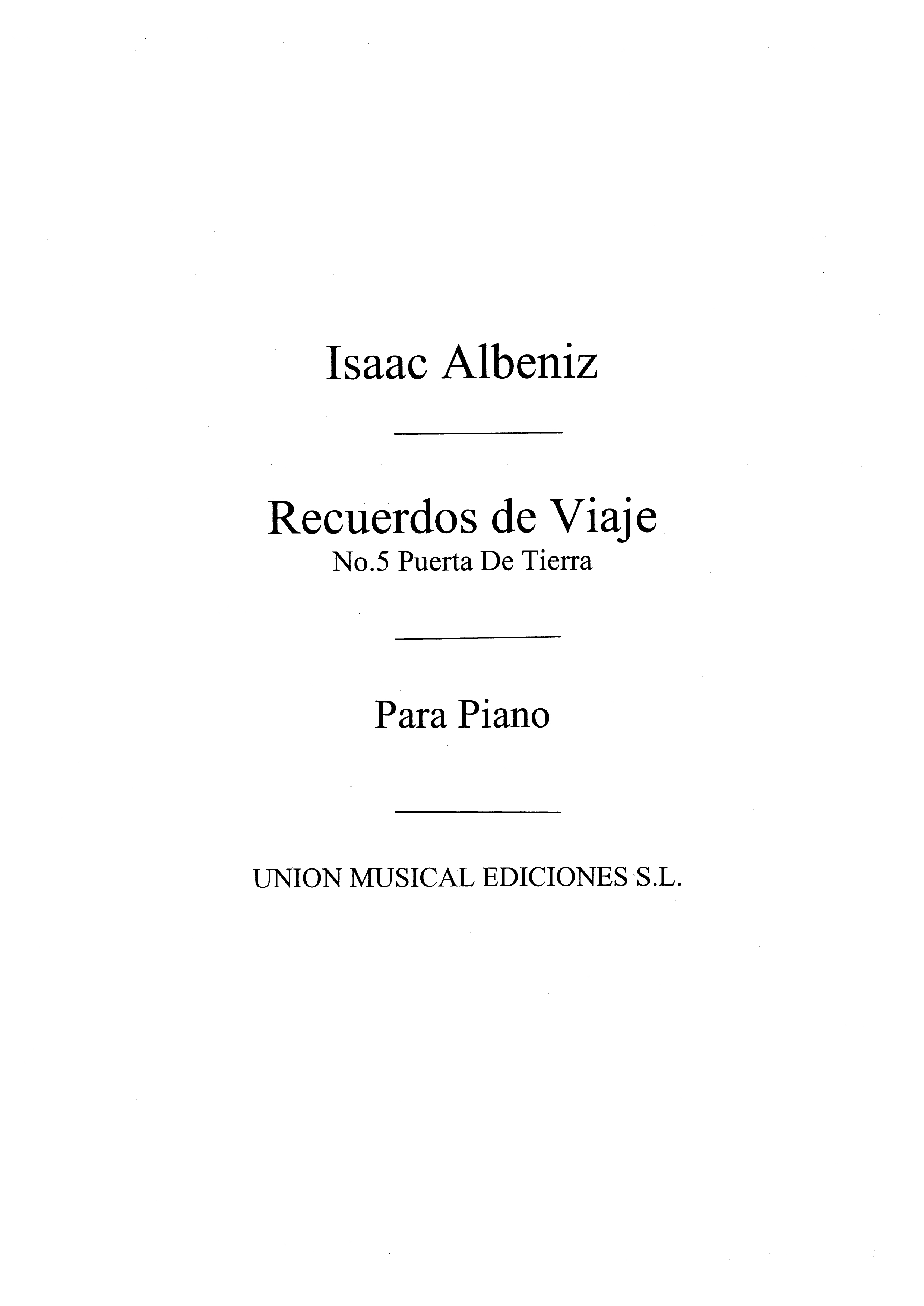 Isaac Alb�niz: Puerta De Tierra Bolero No.5 Rcrds De Vje Op.71 Pf: Piano: