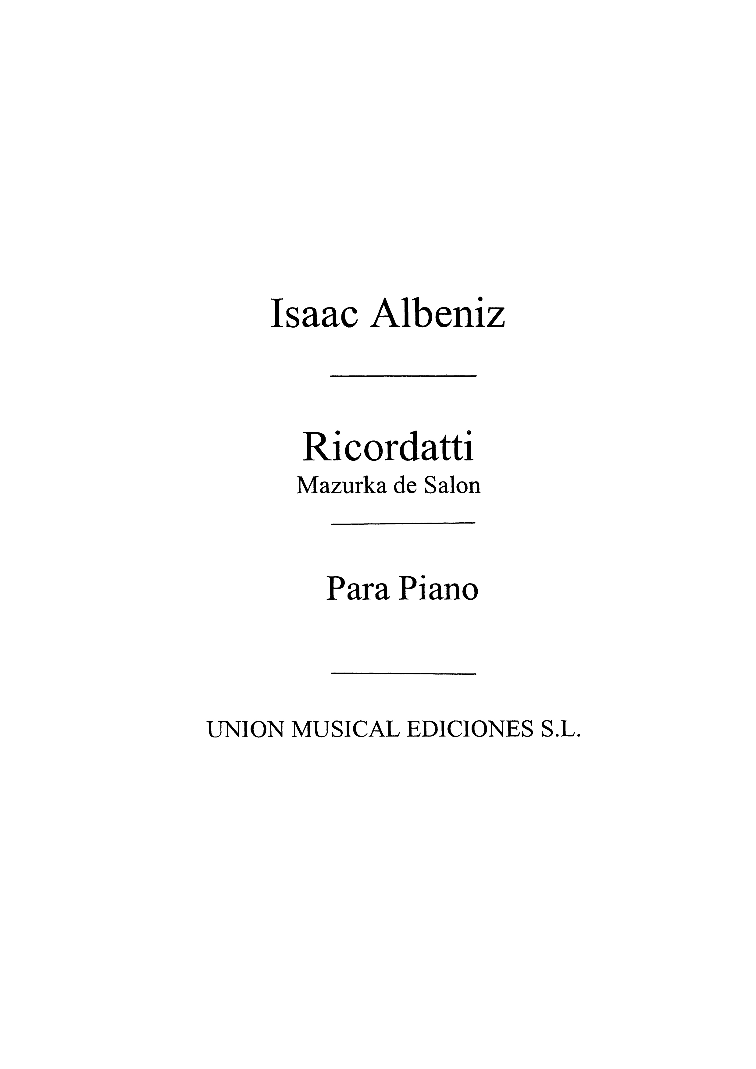 Isaac Albniz: Ricordati Mazurka De Salon Op.96 For Piano: Piano: Instrumental
