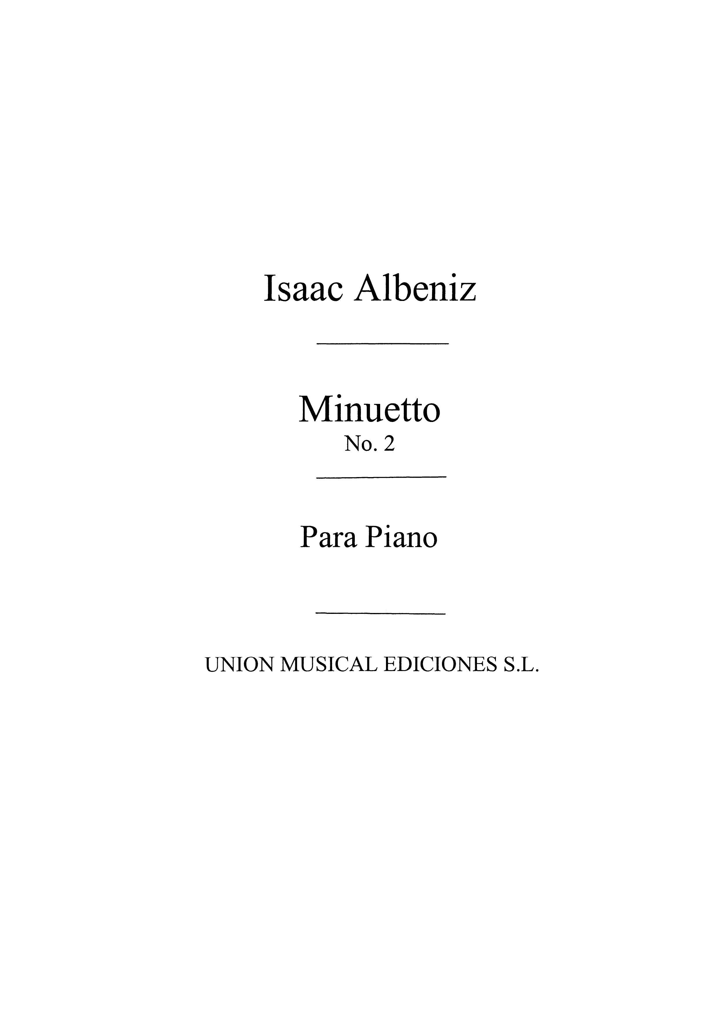 Isaac Albéniz: Minueto No.2 From Suite Ancienne Op.54 For Piano: Piano: