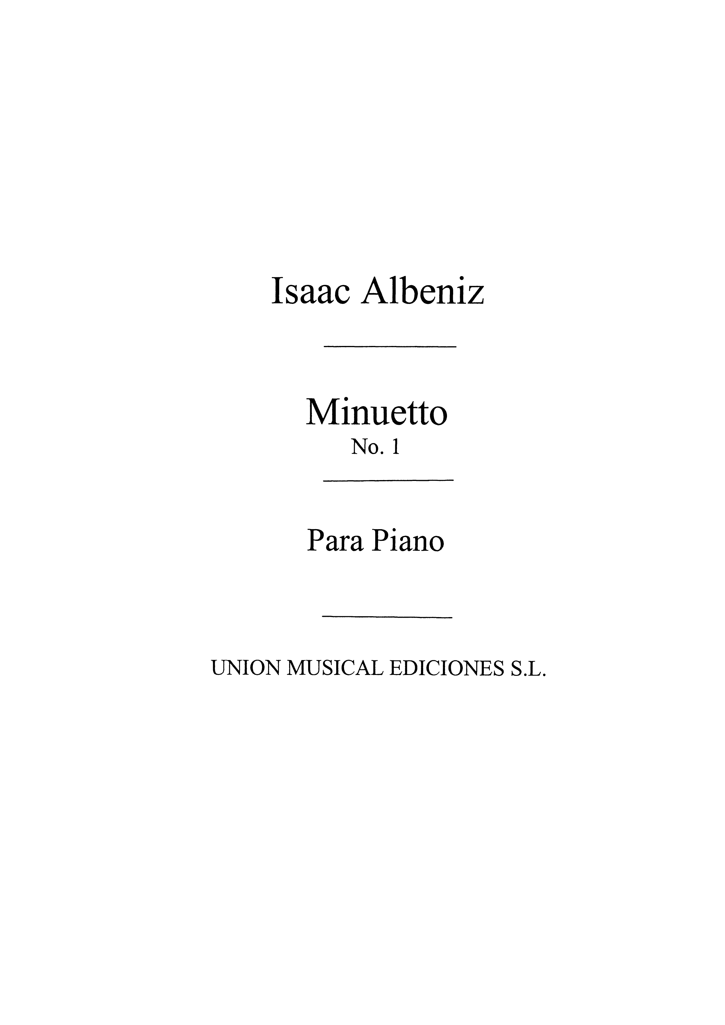 Isaac Albéniz: Minueto No.1 From Tercera Suite Ancienne For Piano: Piano: