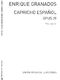 Enrique Granados: Capricho Espanol Opus. 39: Piano: Instrumental Work