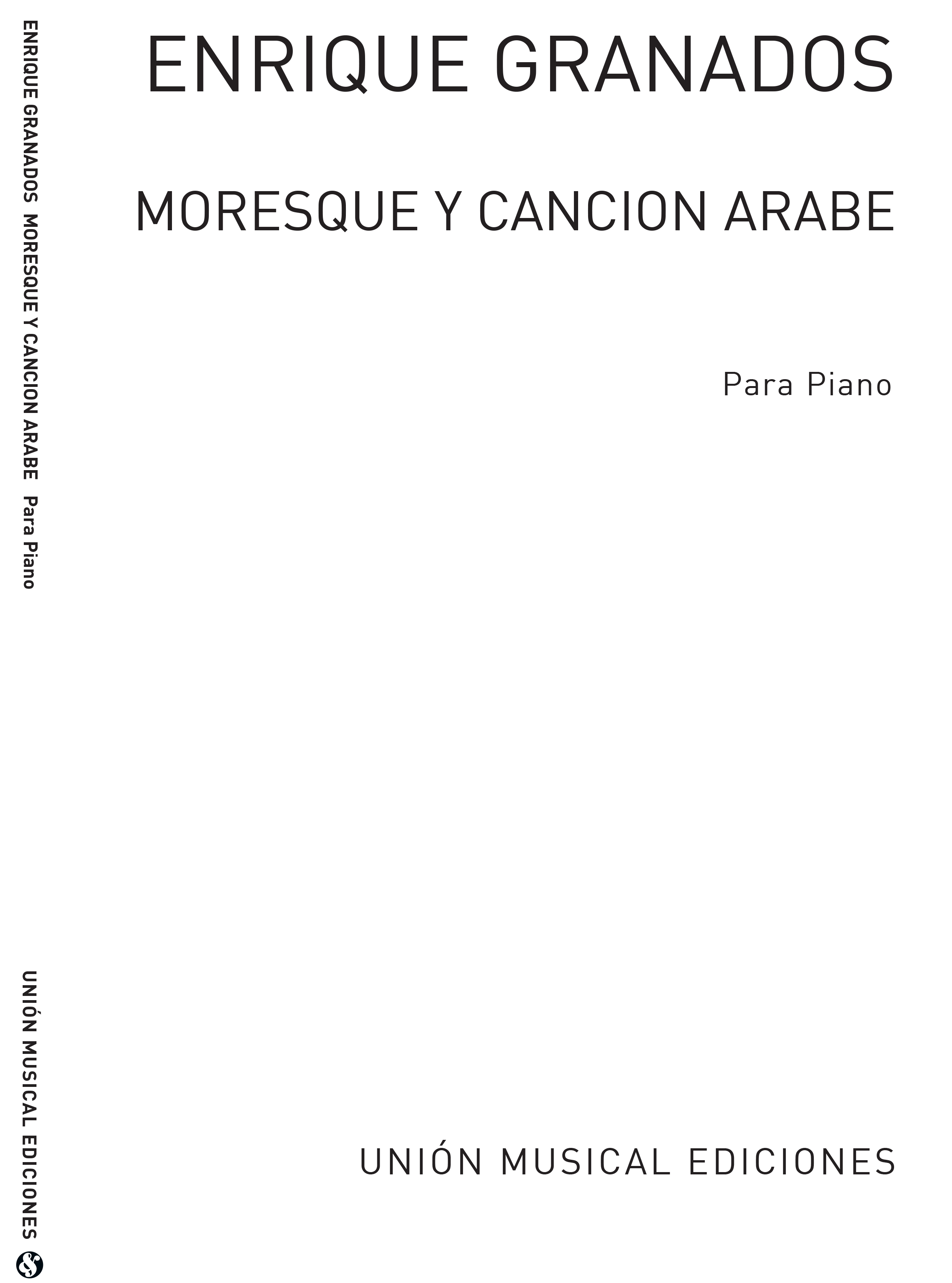 Enrique Granados: Moresque Y Cancion Arabe Piano: Piano