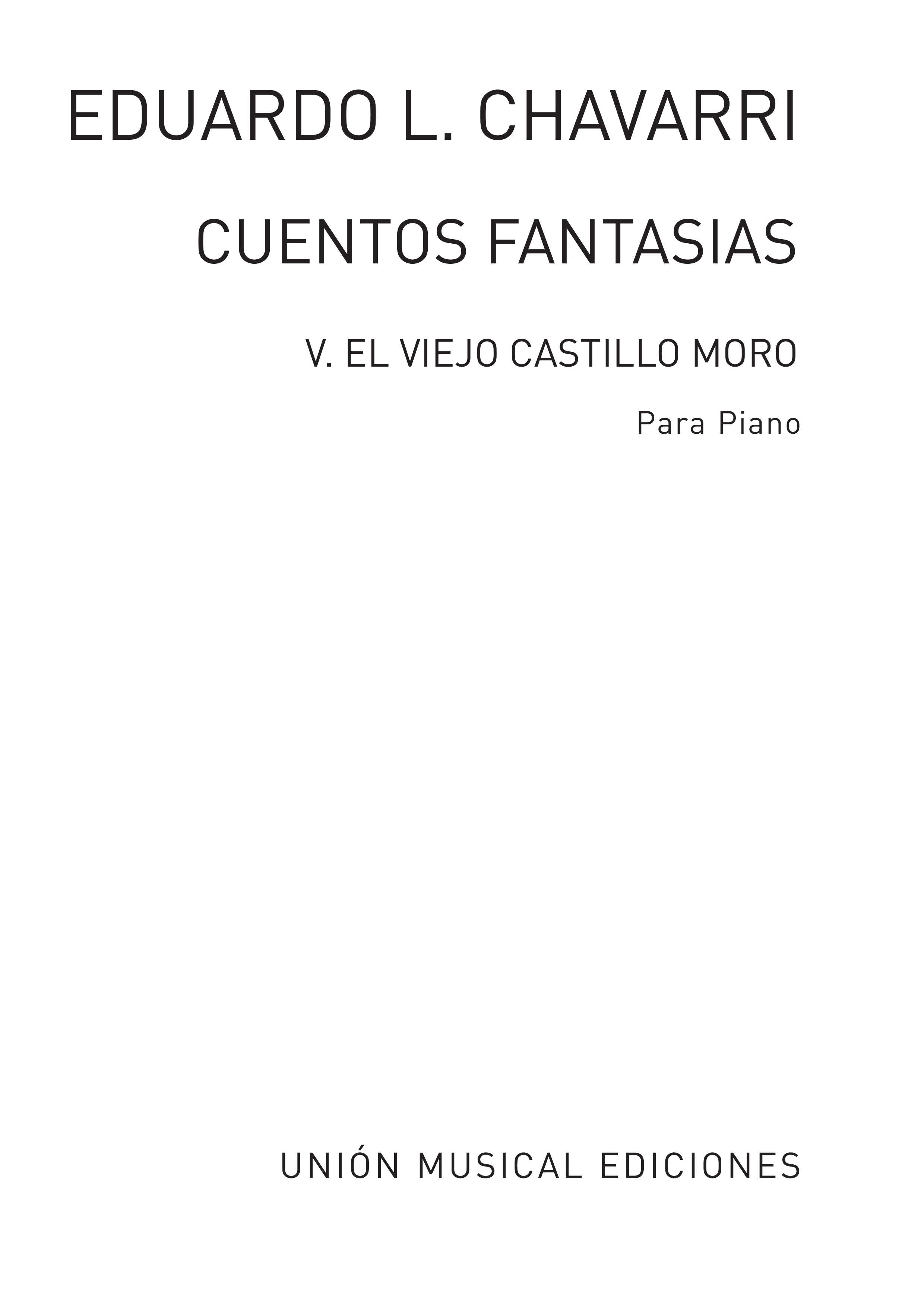 Eduardo Lopez-Chavarri: Cuentos Y Fantasias Num 5 El Viejo Castillo Moro: Piano: