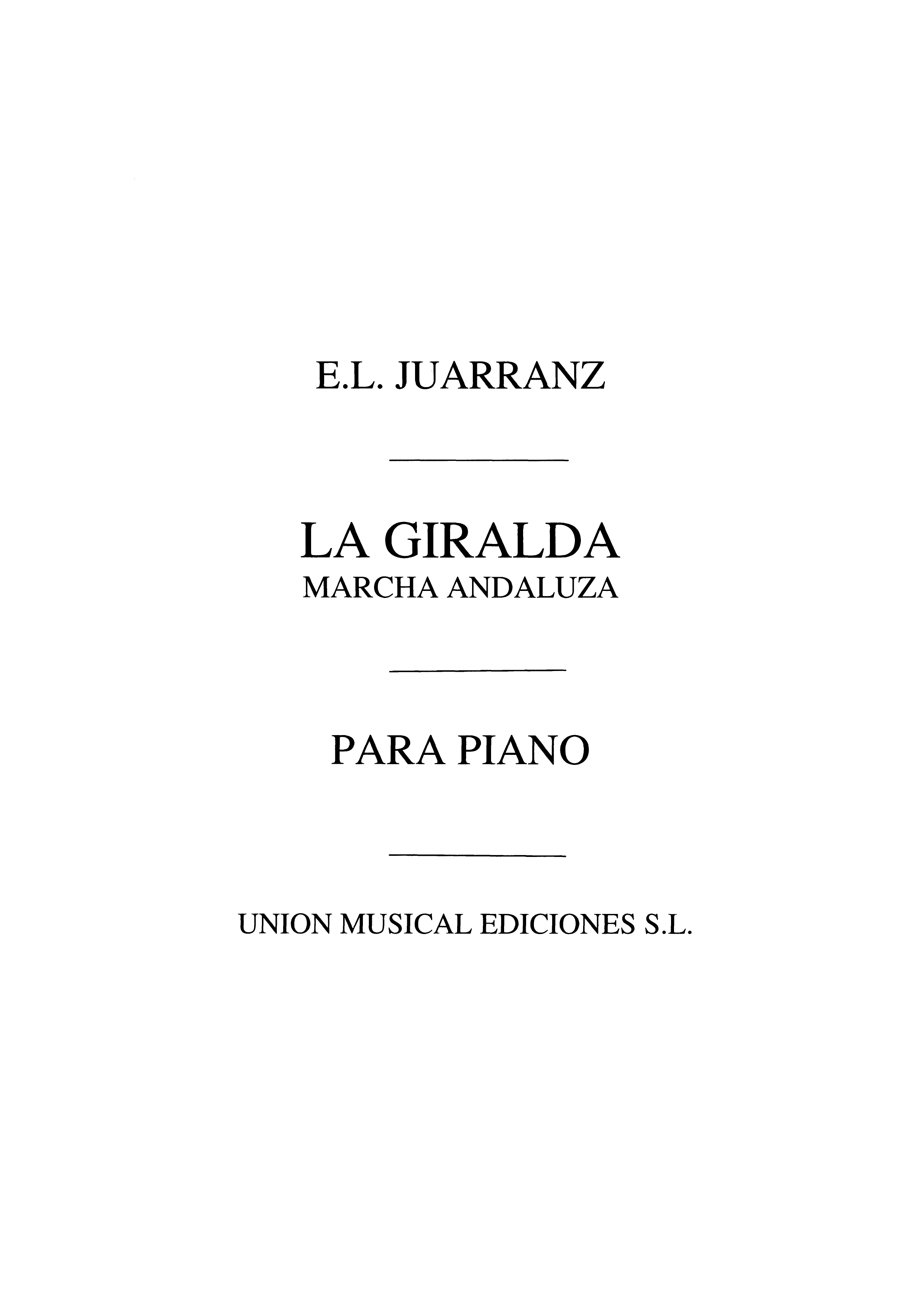 Eduardo Lopez Juarranz: La Giralda: Piano: Instrumental Work
