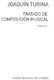 Joaqu�n Turina: Tratado De Composicion Musical Vol 1: Instrumental Work