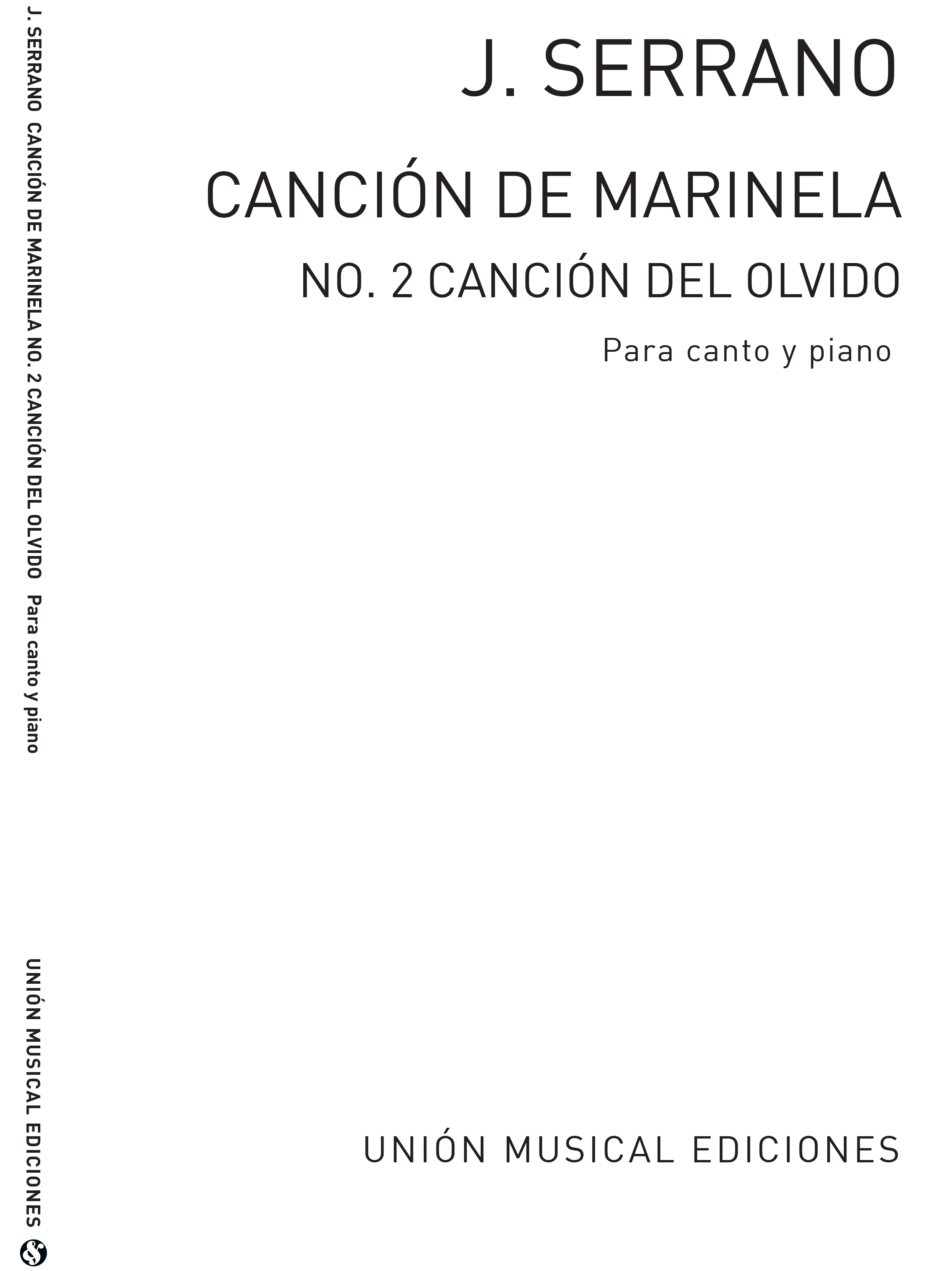 Jose Serrano: Cancion De Marinela No.2 De La Cancion Del Olvido: Voice: Vocal