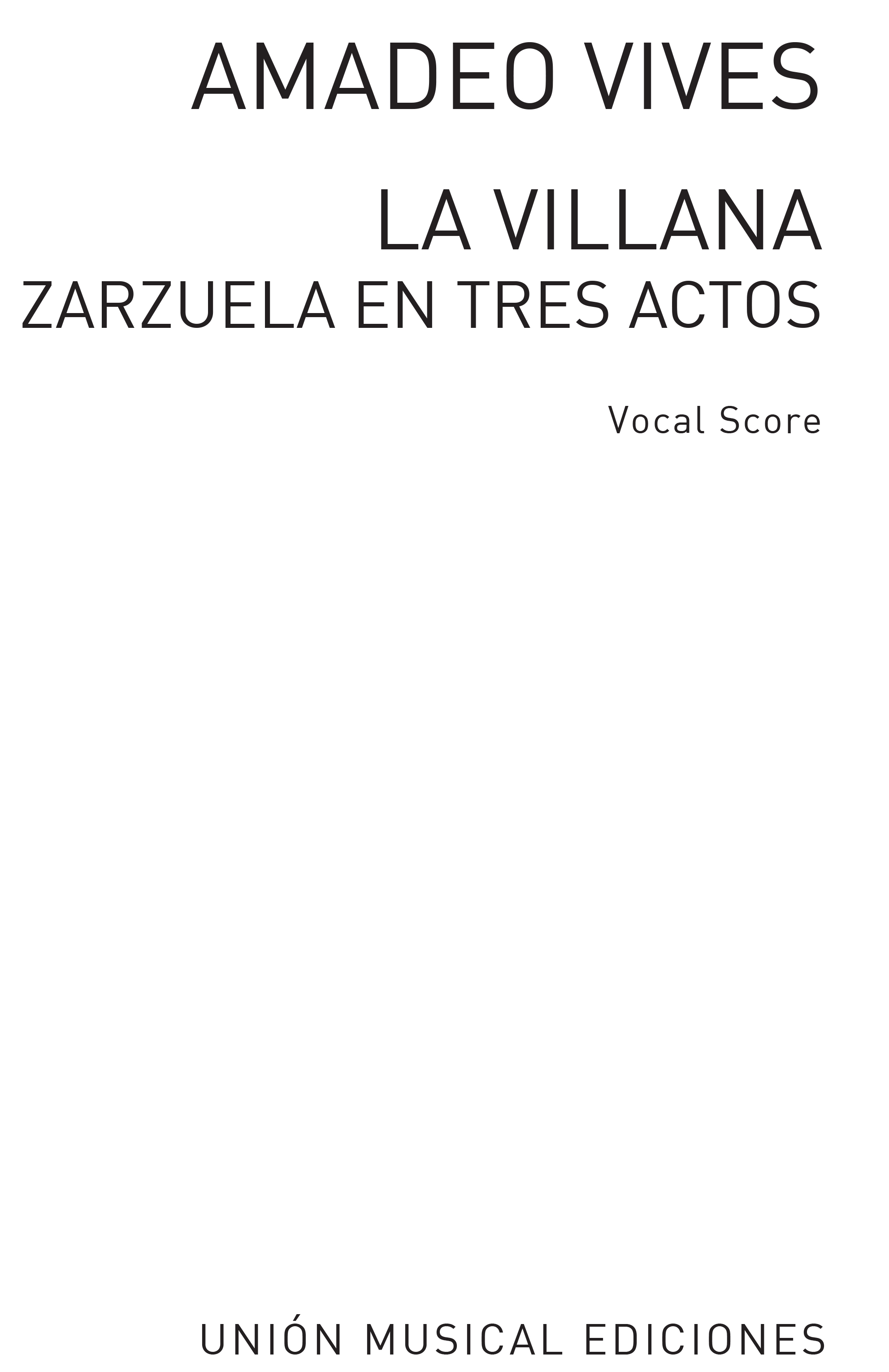 Amadeo Vives: La Villana Zarzuela In 3 Acts: Opera: Vocal Score