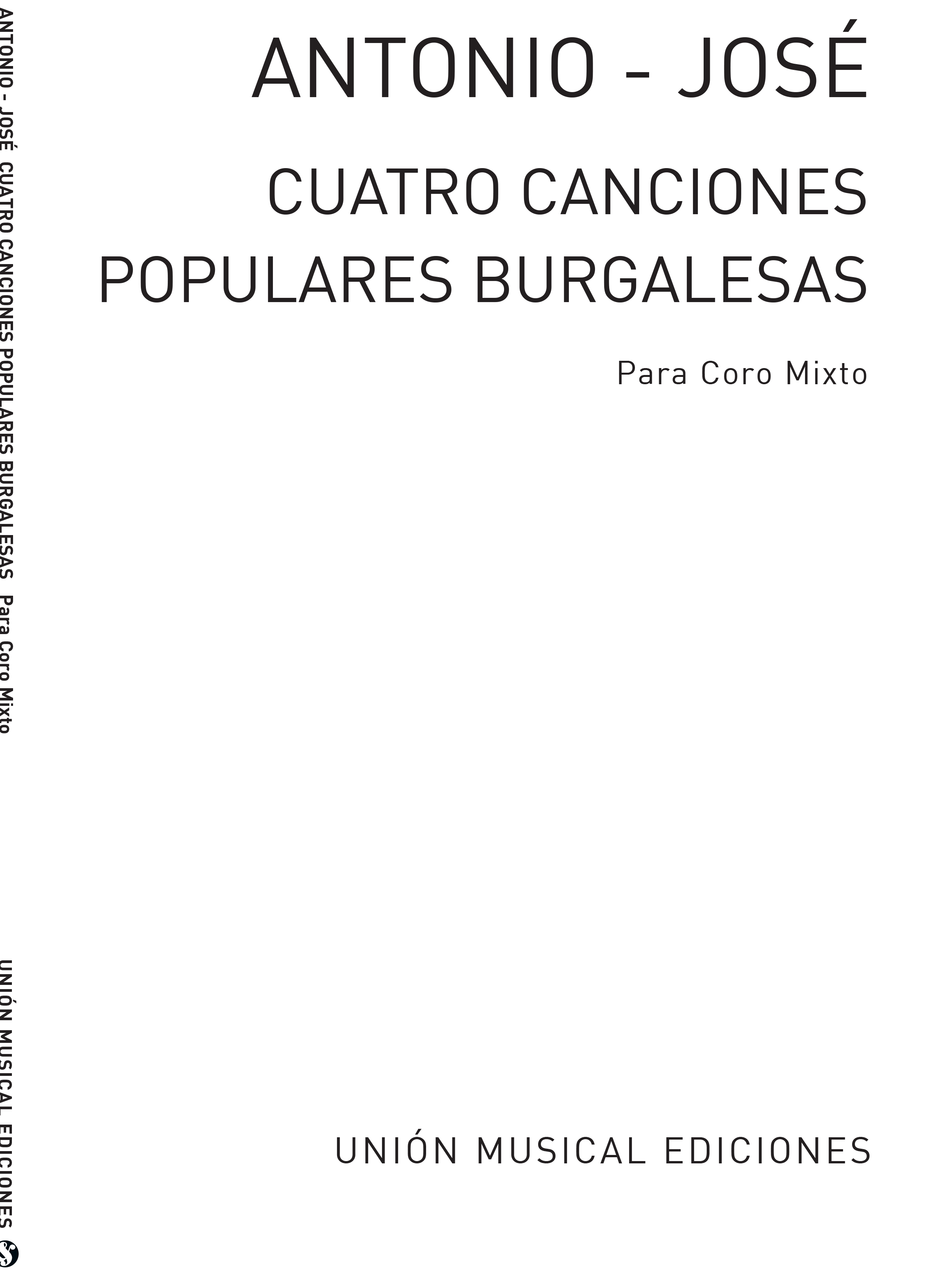 Antonio Jose: Cuatro Cancion Populares Burgalesas: SATB: Vocal Album