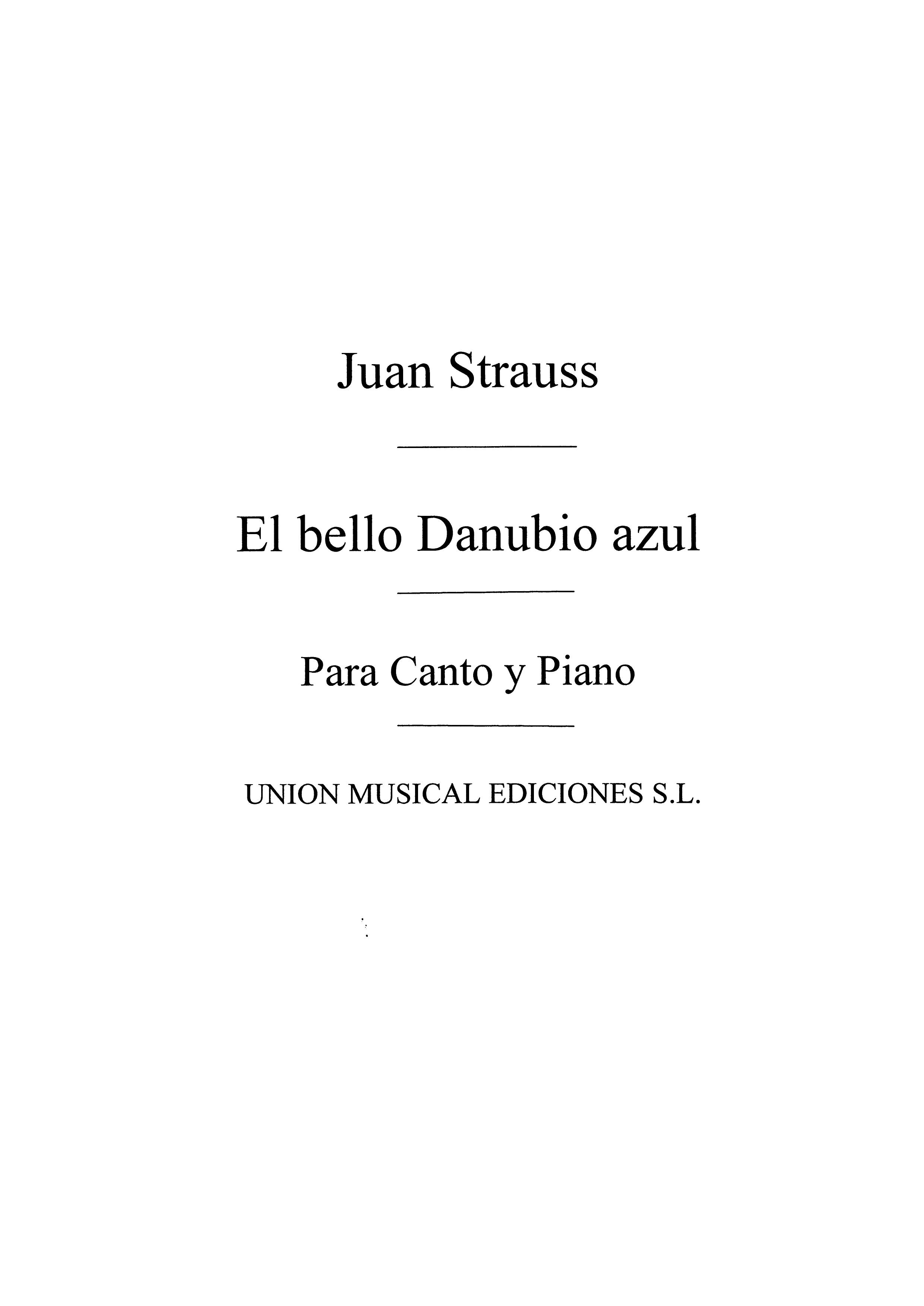Johann Strauss Jr.: El Bello Danubio Azul Vals: Voice: Vocal Work
