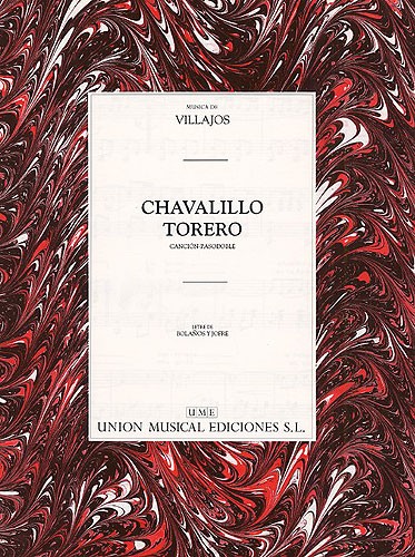 Villajos: Chavalillo Torero (Cancion-Pasodoble). Sheet Music for Voice  Piano Accompaniment