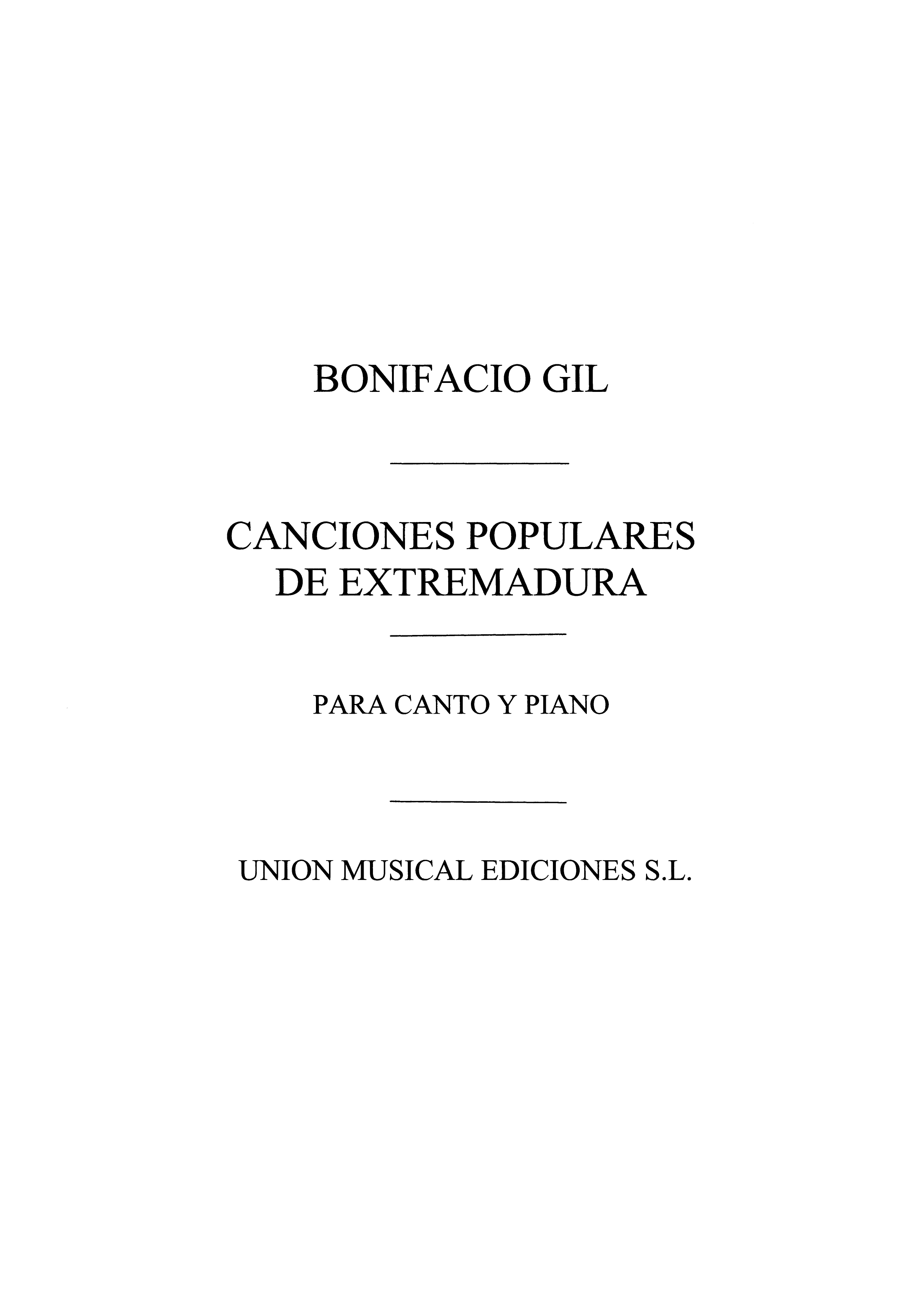 Bonifacio Gil: Canciones Populares De Extremadura: Voice: Vocal Album