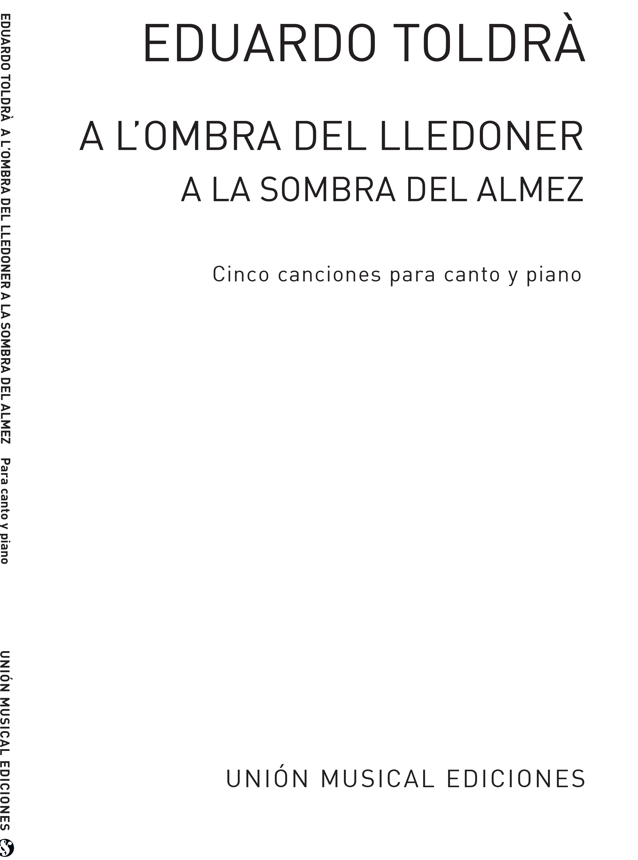 Eduardo Toldra: Toldra: A L'ombra Del Lledoner for Voice and Piano: Voice: