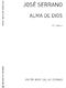Jose Serrano: Alma De Dios Partitura: Opera: Instrumental Work