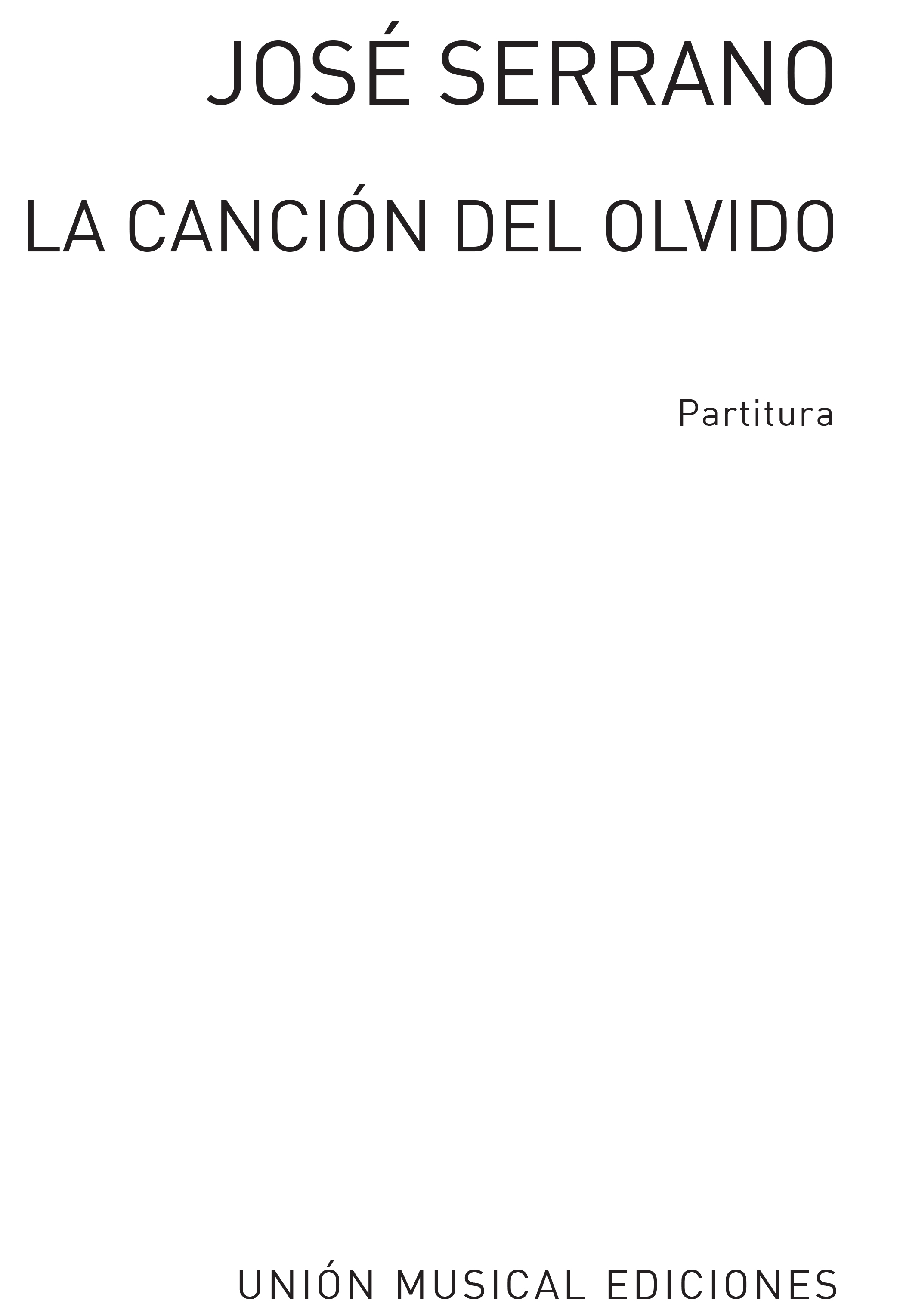 Jose Serrano: La Cancion Del Olvido Partitura: Opera: Vocal Score