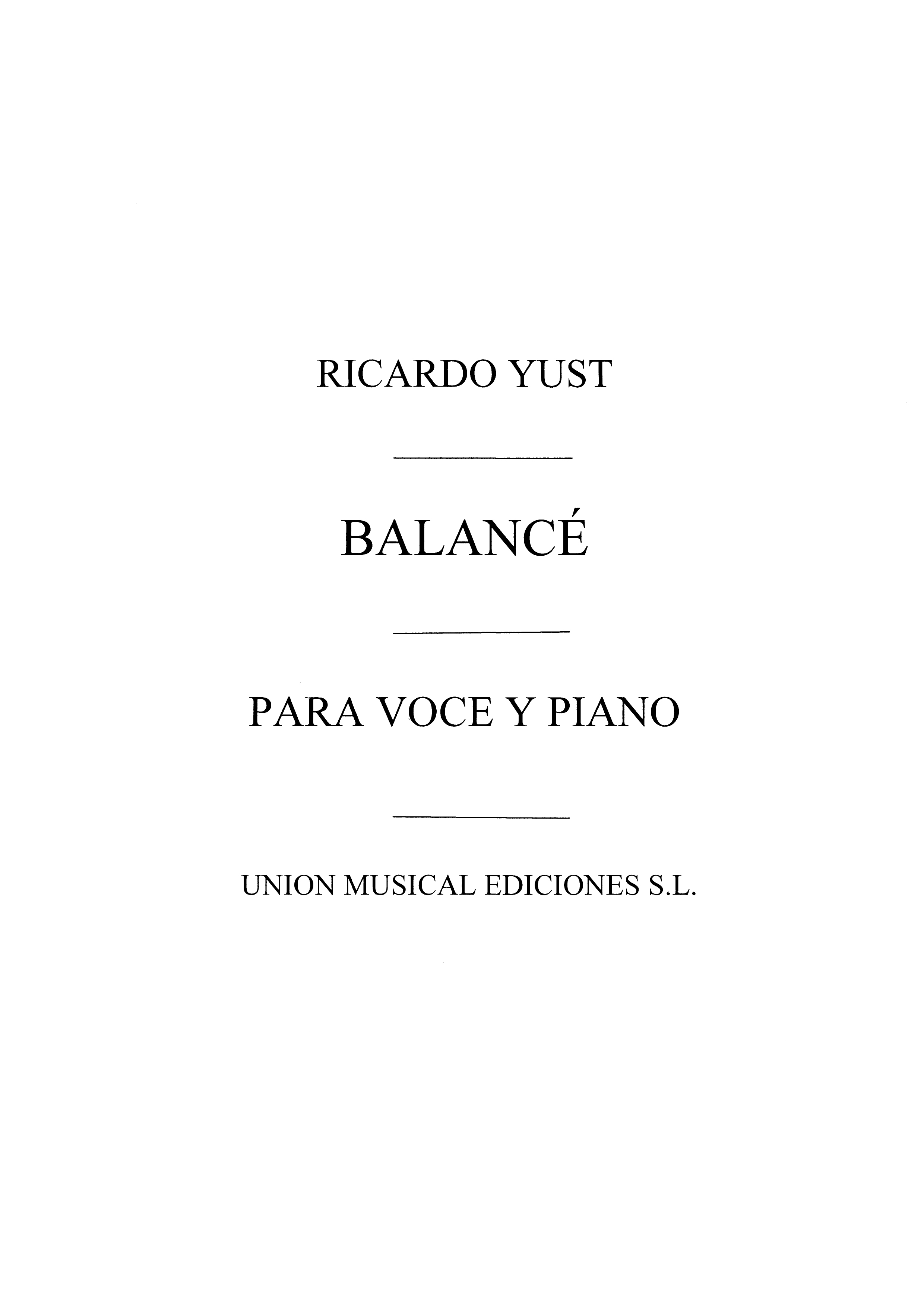 Ricardo Yust: Balance: Voice: Score