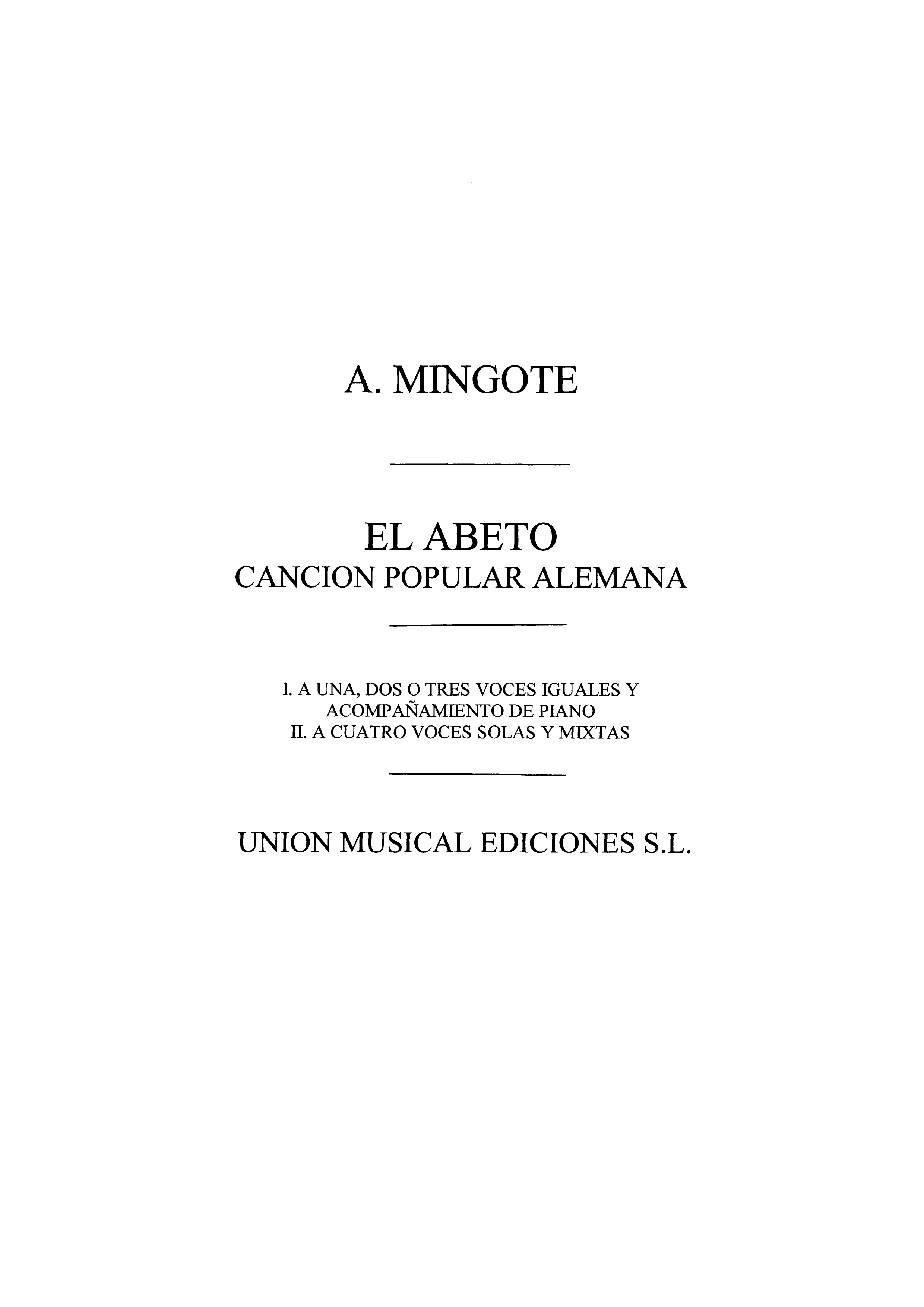 Angel Mingote: Mingote: El Abeto Cancion Popular Alemana for VM: Voice:
