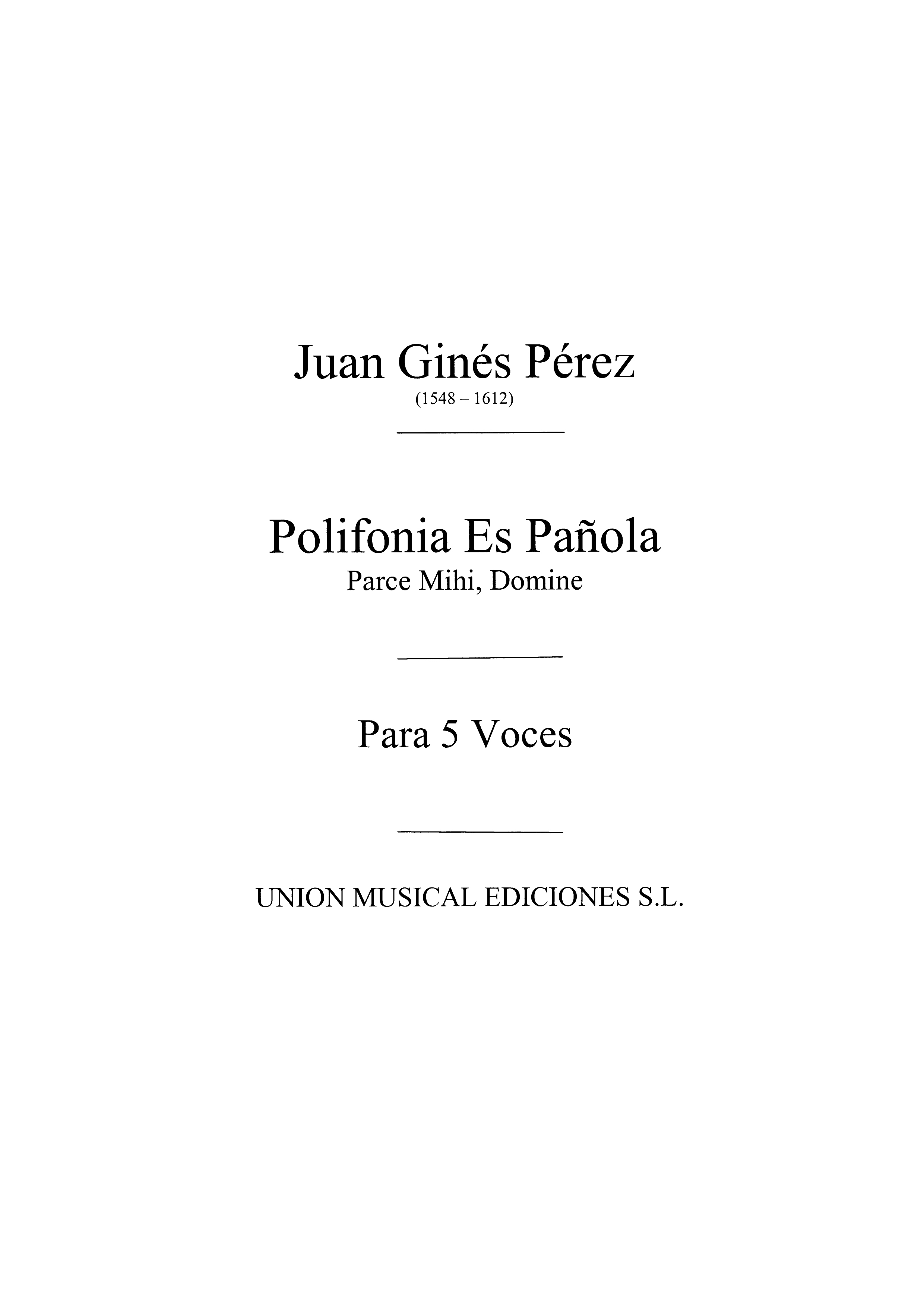 Juan Gines Perez De La Parra: Parce Mihi Domine Motet for 5v.M: Voice: