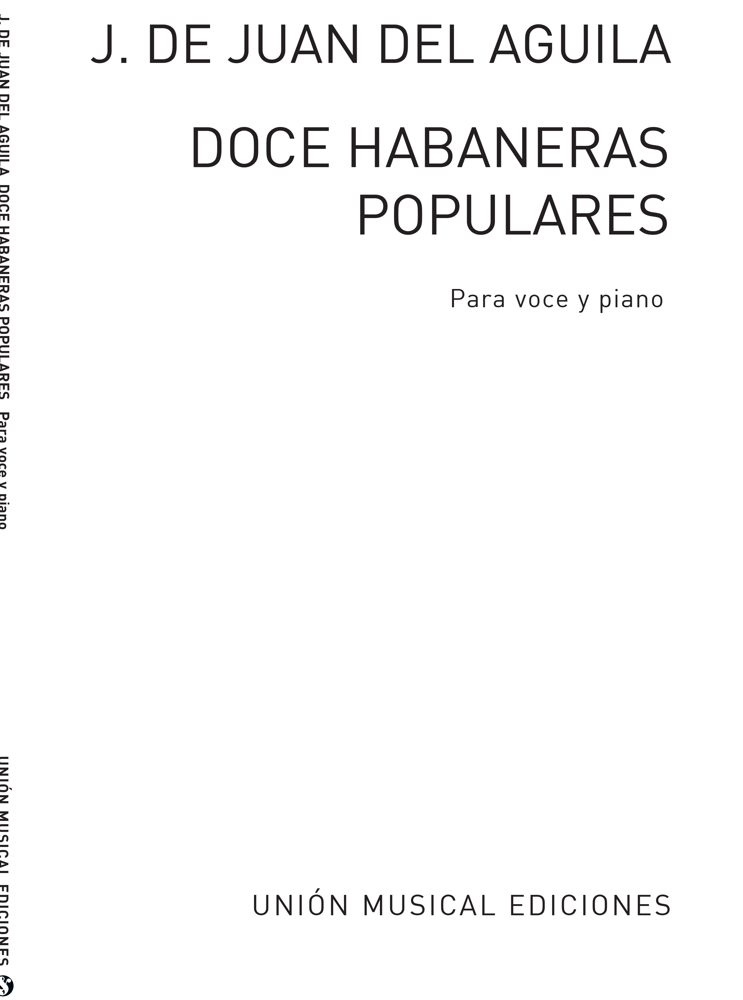 Jose Juan Del Aguila: Aguila: Doce Habaneras Populares: Voice: Instrumental Work