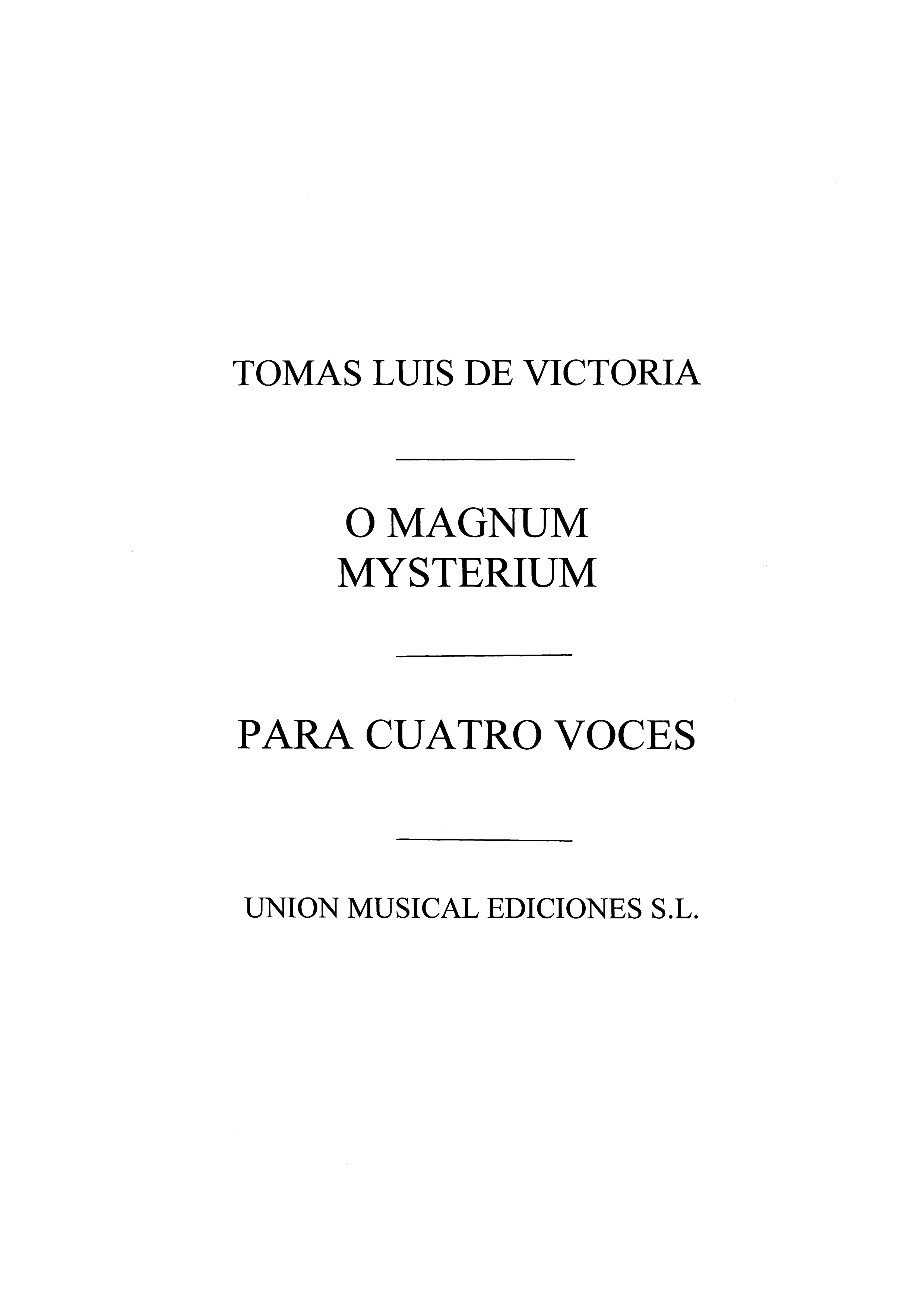 Tomás Luis de Victoria: O Magnum Mysterium (Mass And Motet): SATB: Vocal Score