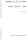 Tomás Luis de Victoria: Quarti Toni Misa Completa 4: Mixed Choir: Vocal Score