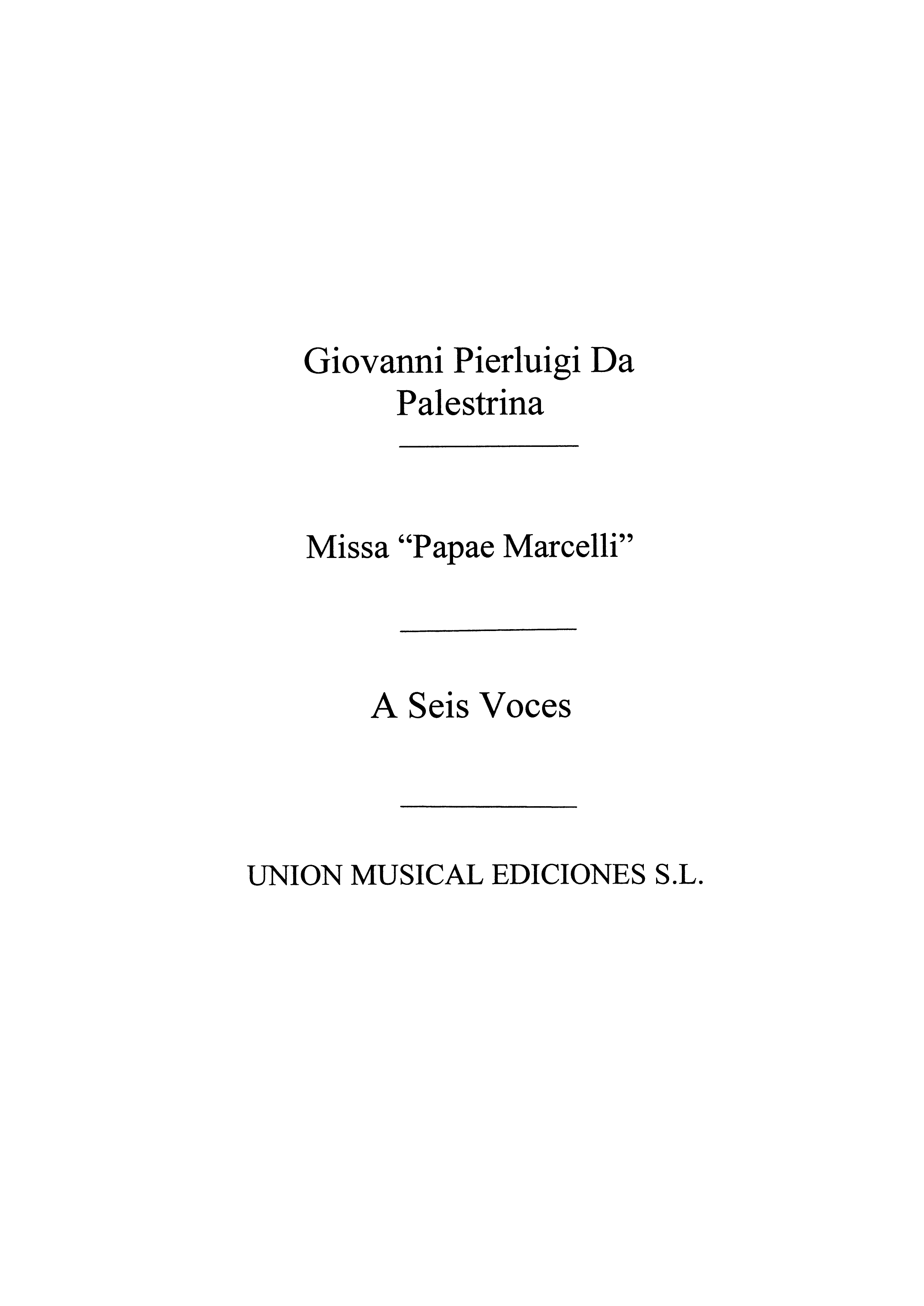 Giovanni Palestrina: Giovanni Palestrina: Misa Papae Marcelli 6 V.M: Voice: