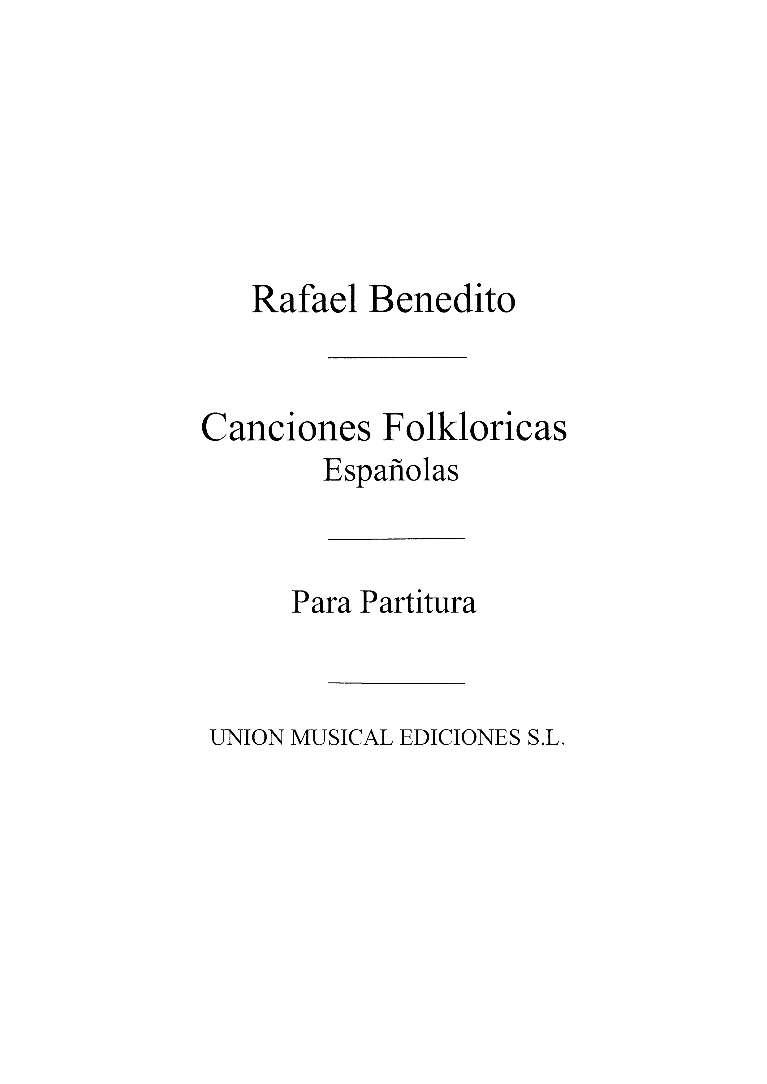 Rafael Benedito: Canciones Folkloricas Espanolas: Voice: Instrumental Work