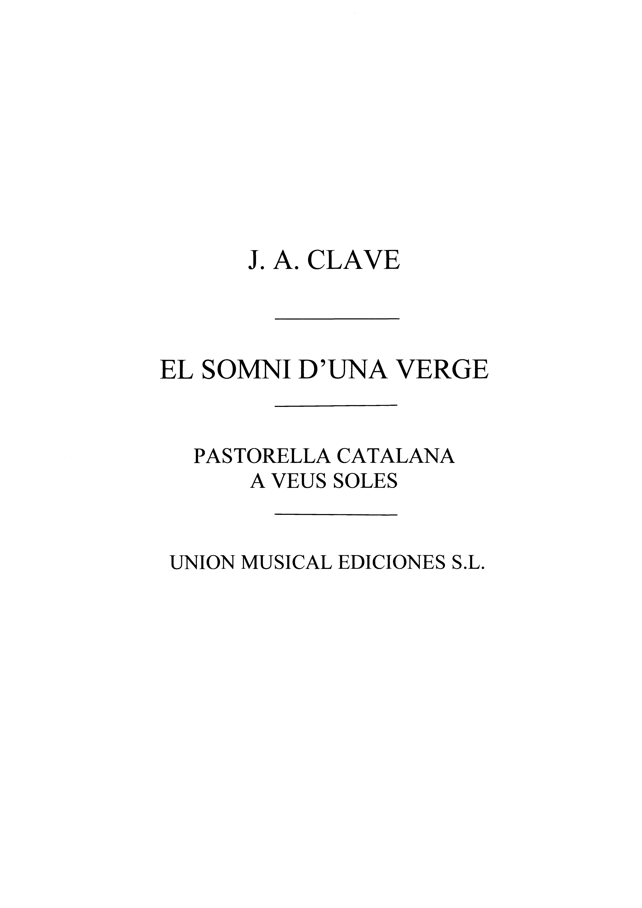 Jose Anselmo Clave: Clave: El Somni D'una Verge V.H: Voice: Instrumental Work