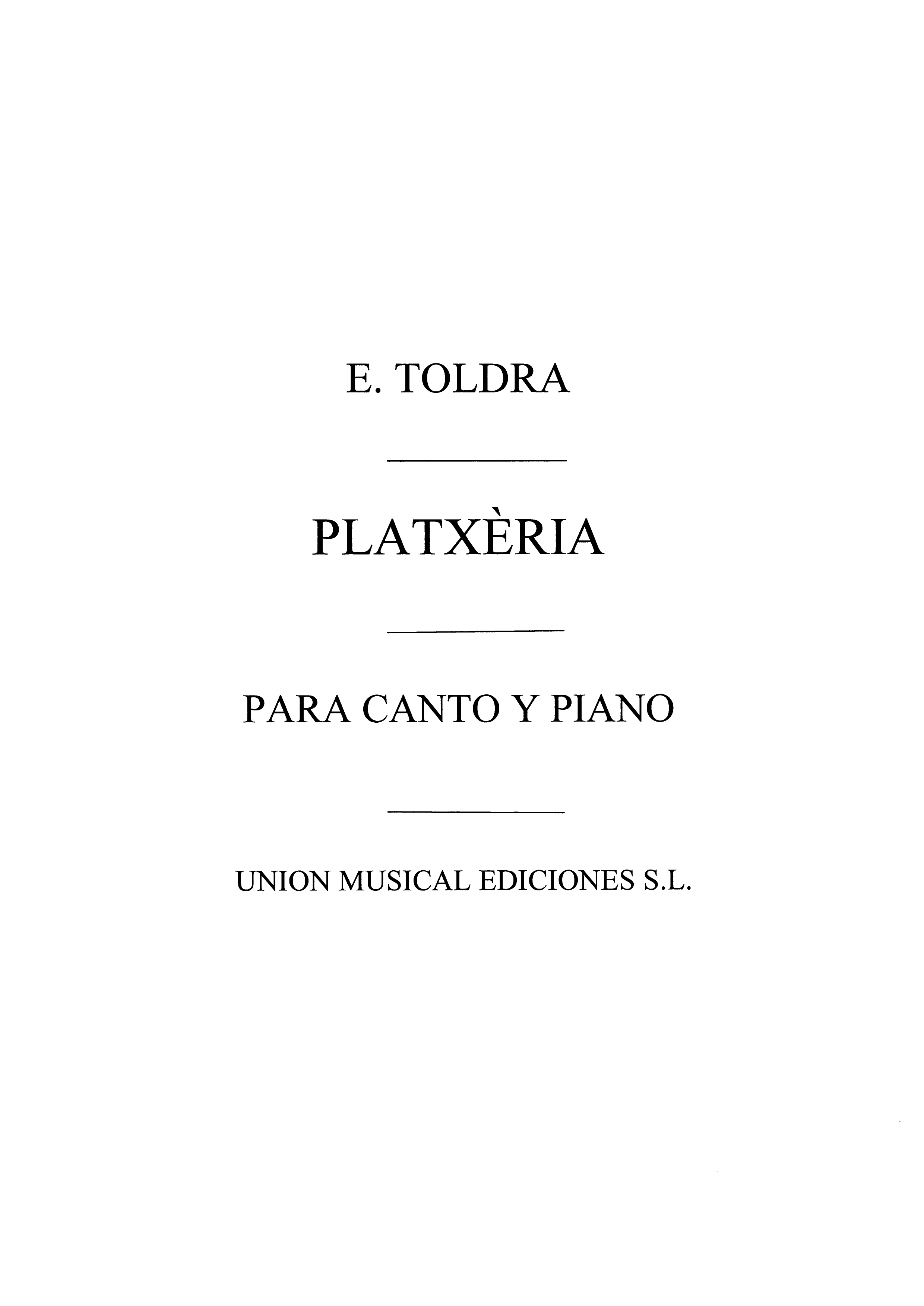 Eduardo Toldra: Toldra: Platxeria: Voice: Score