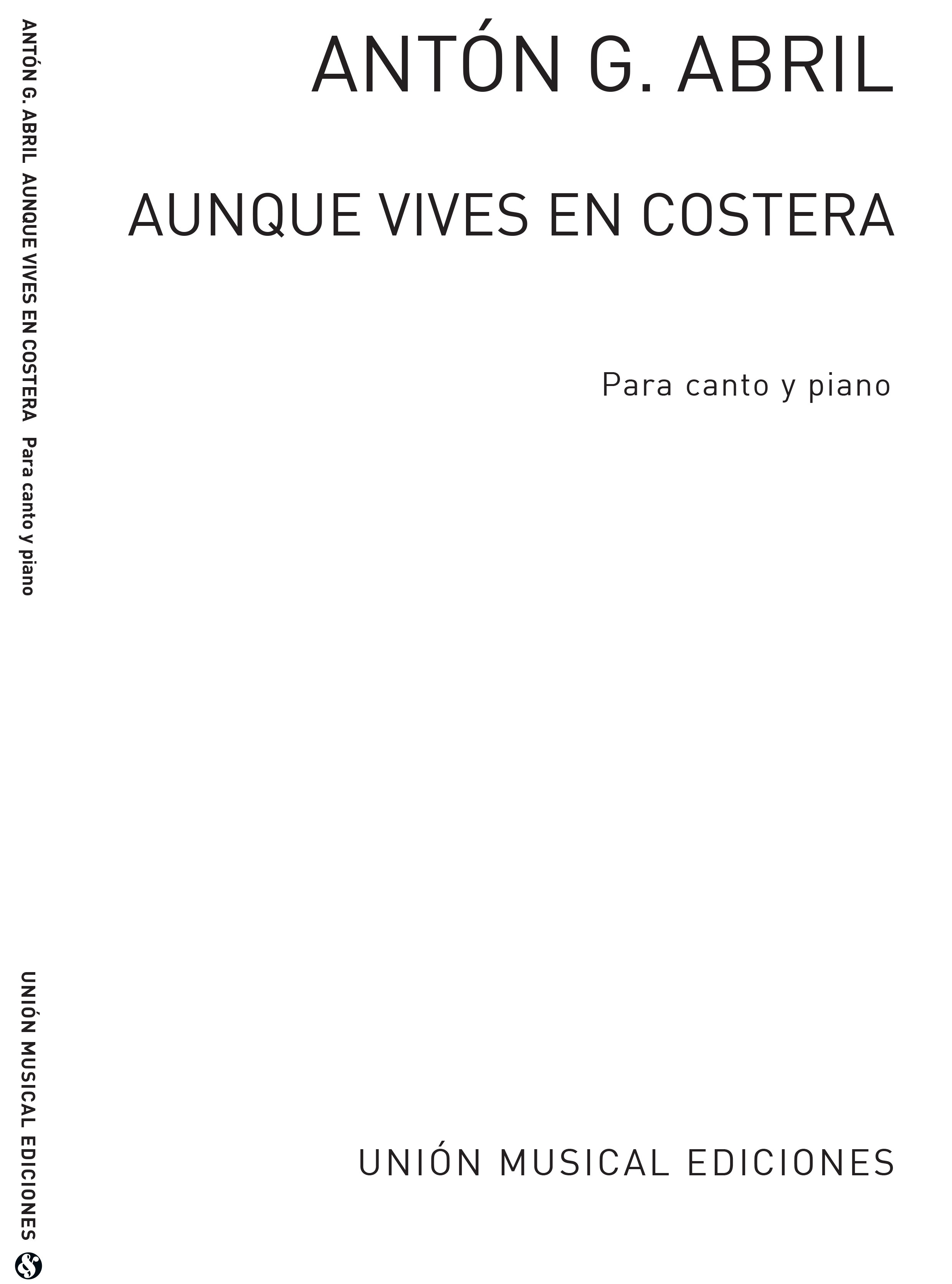 Anton Garcia Abril: Aunque Vives En Costera: Voice: Score