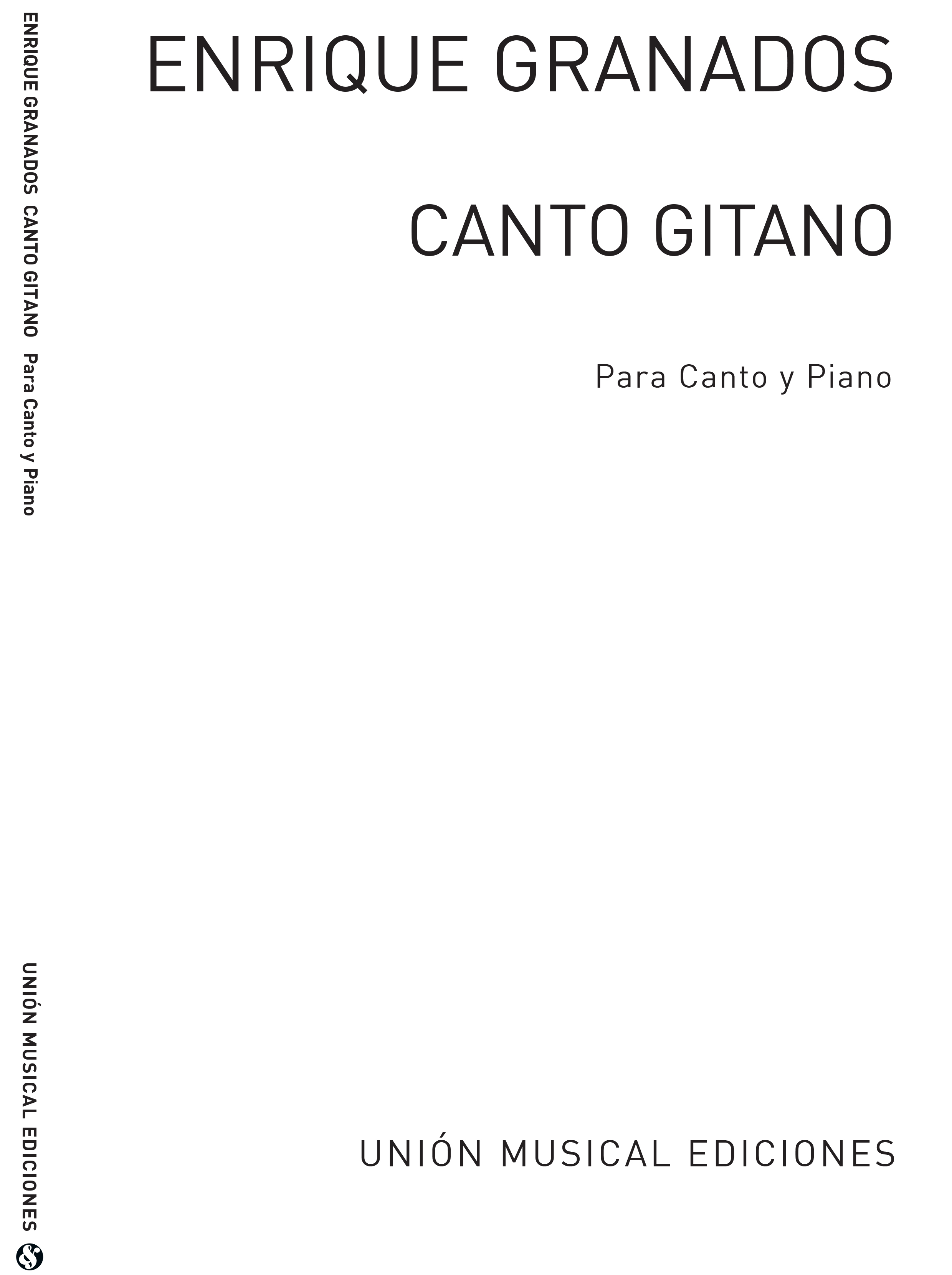 Enrique Granados: Granados: Canto Gitano Op.Post for Voice and Piano: Voice: