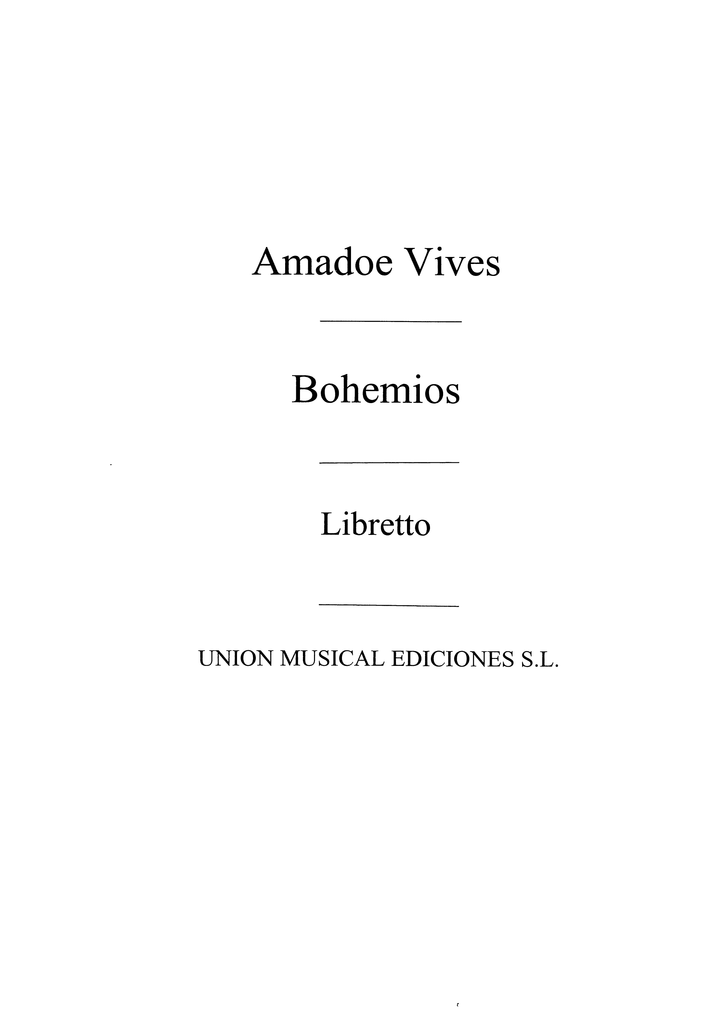 Amadeo Vives: Bohemios Libreto: Opera: Instrumental Work
