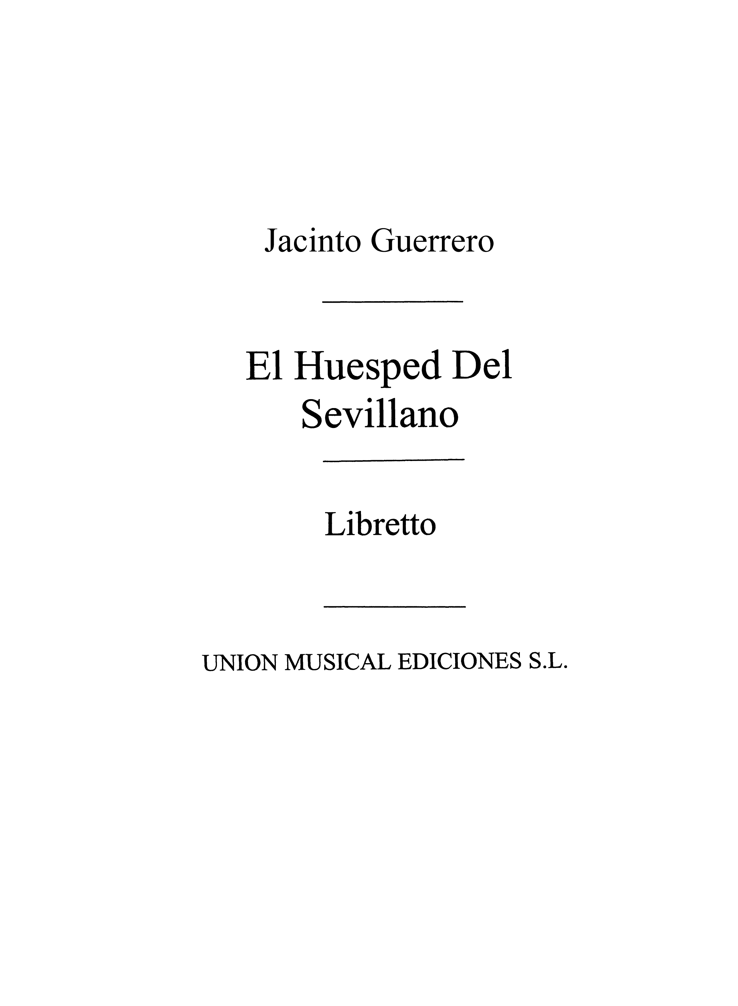 Jacinto Guerrero: El Huesped Del Sevillano - Libretto: Opera: Instrumental Work
